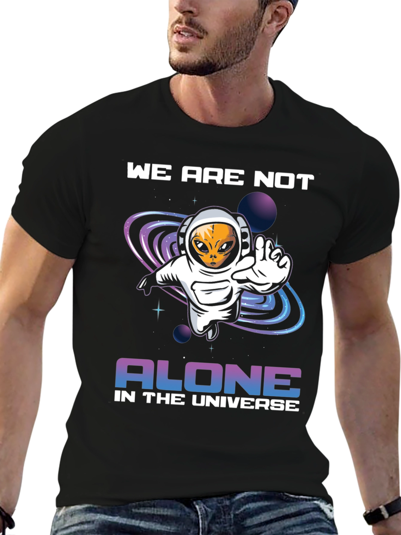 Alien in Space T-Shirt - We Are Not Alone