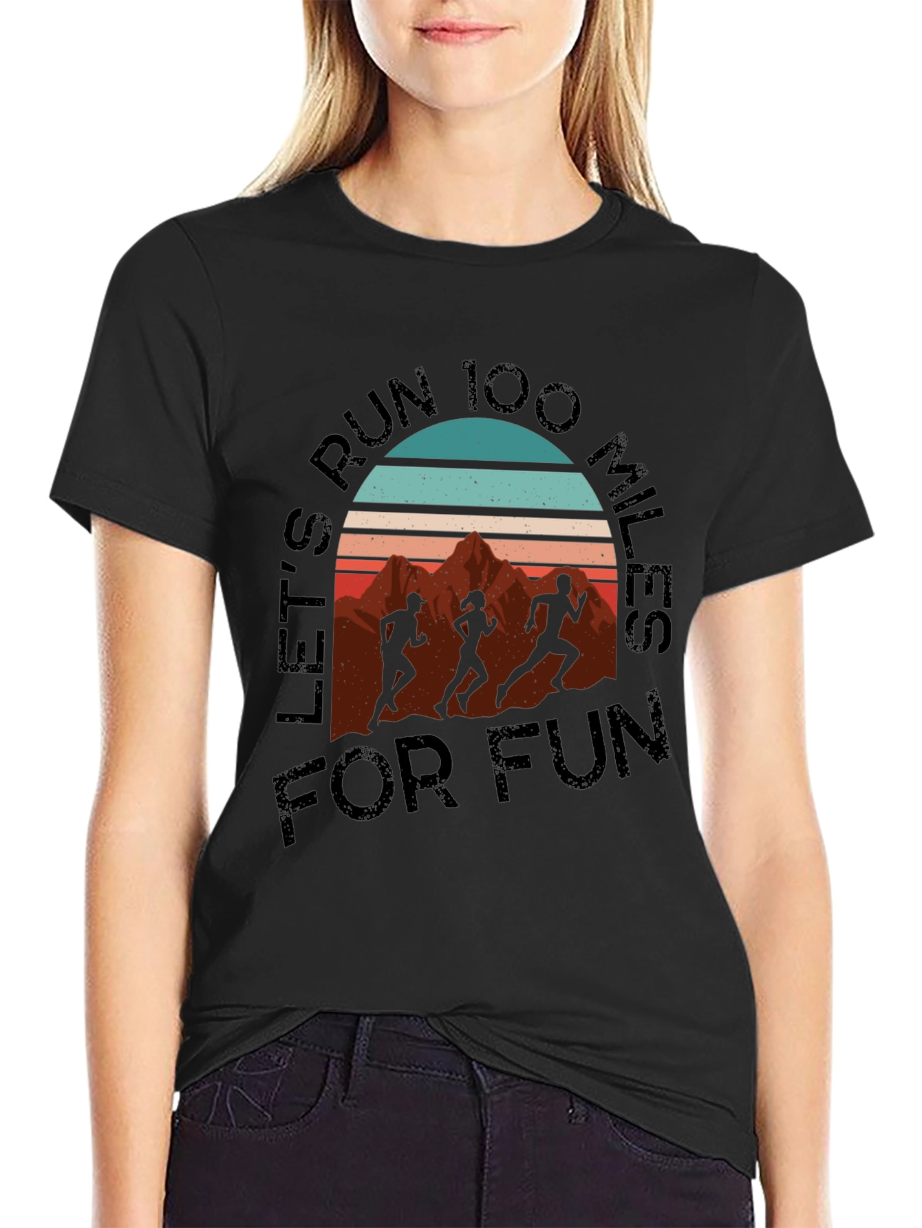 Run 100 Miles For Fun T-Shirt