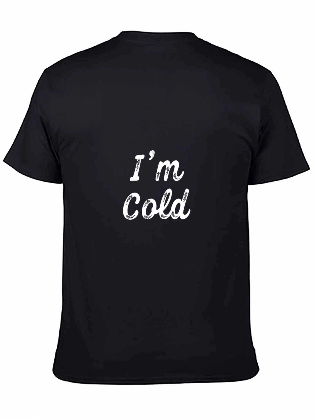Im Cold - Graphic Mens T-Shirt