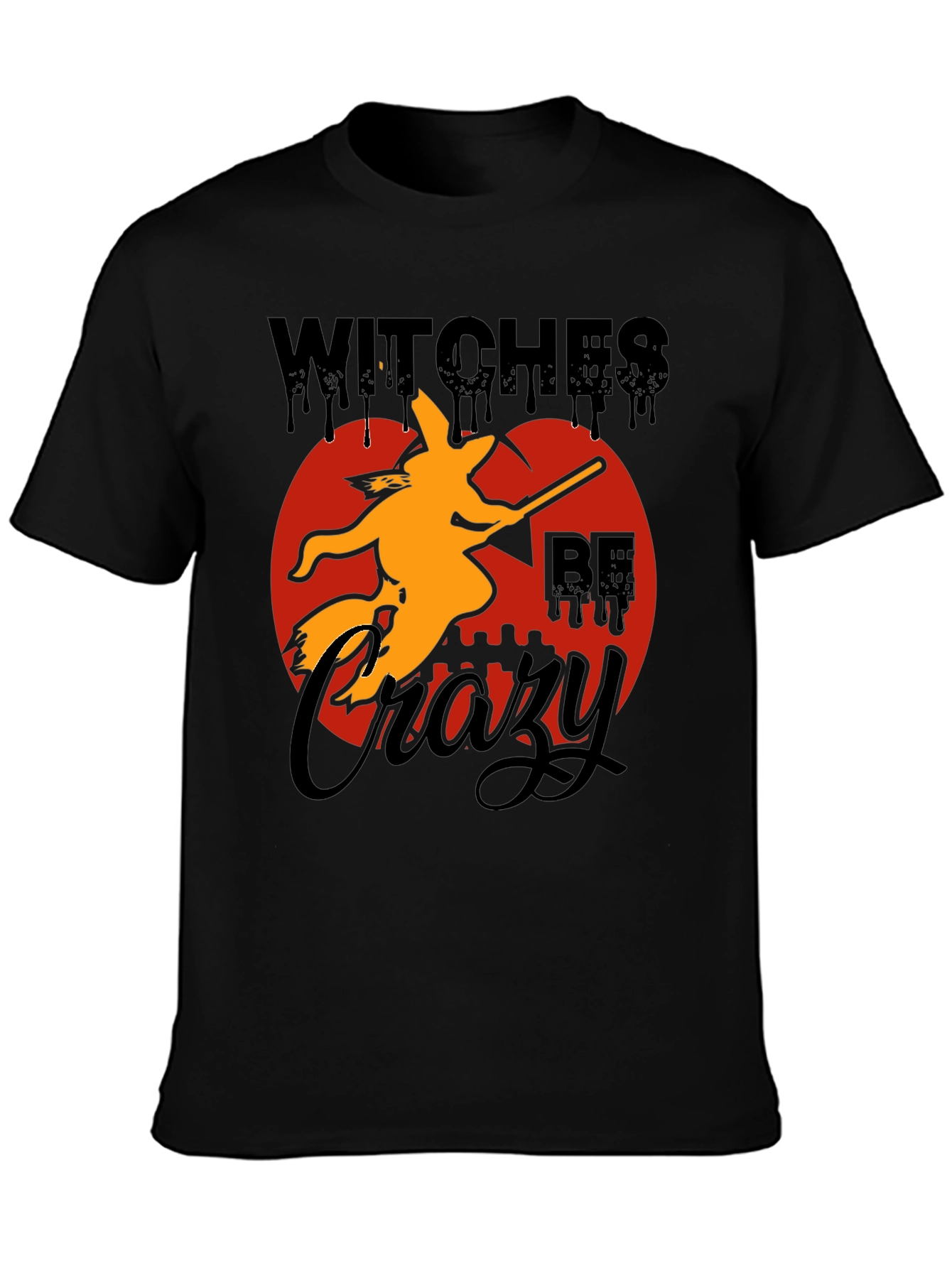Witches Be Crazy Halloween Graphic T-Shirt