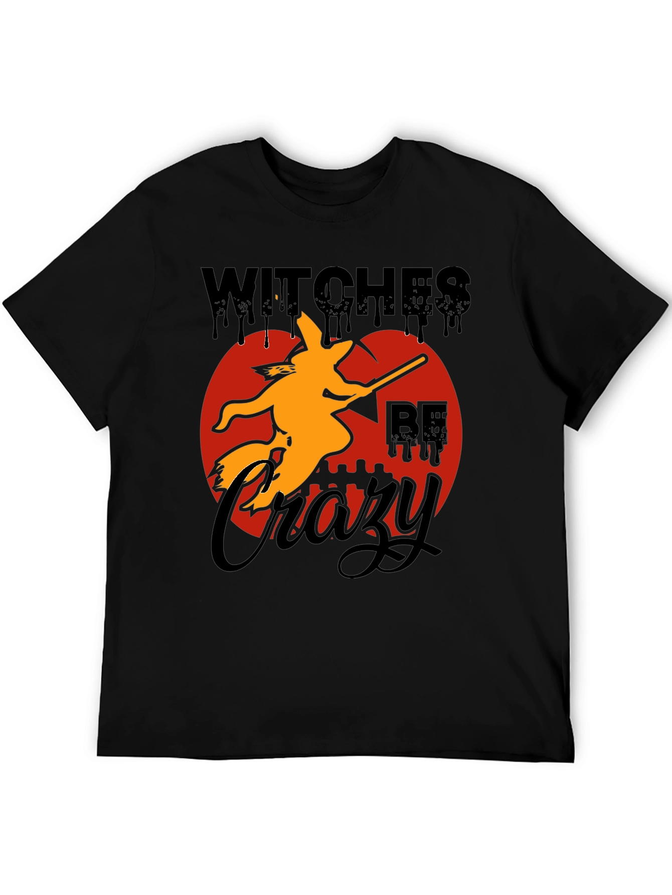 Witches Be Crazy Halloween Graphic T-Shirt