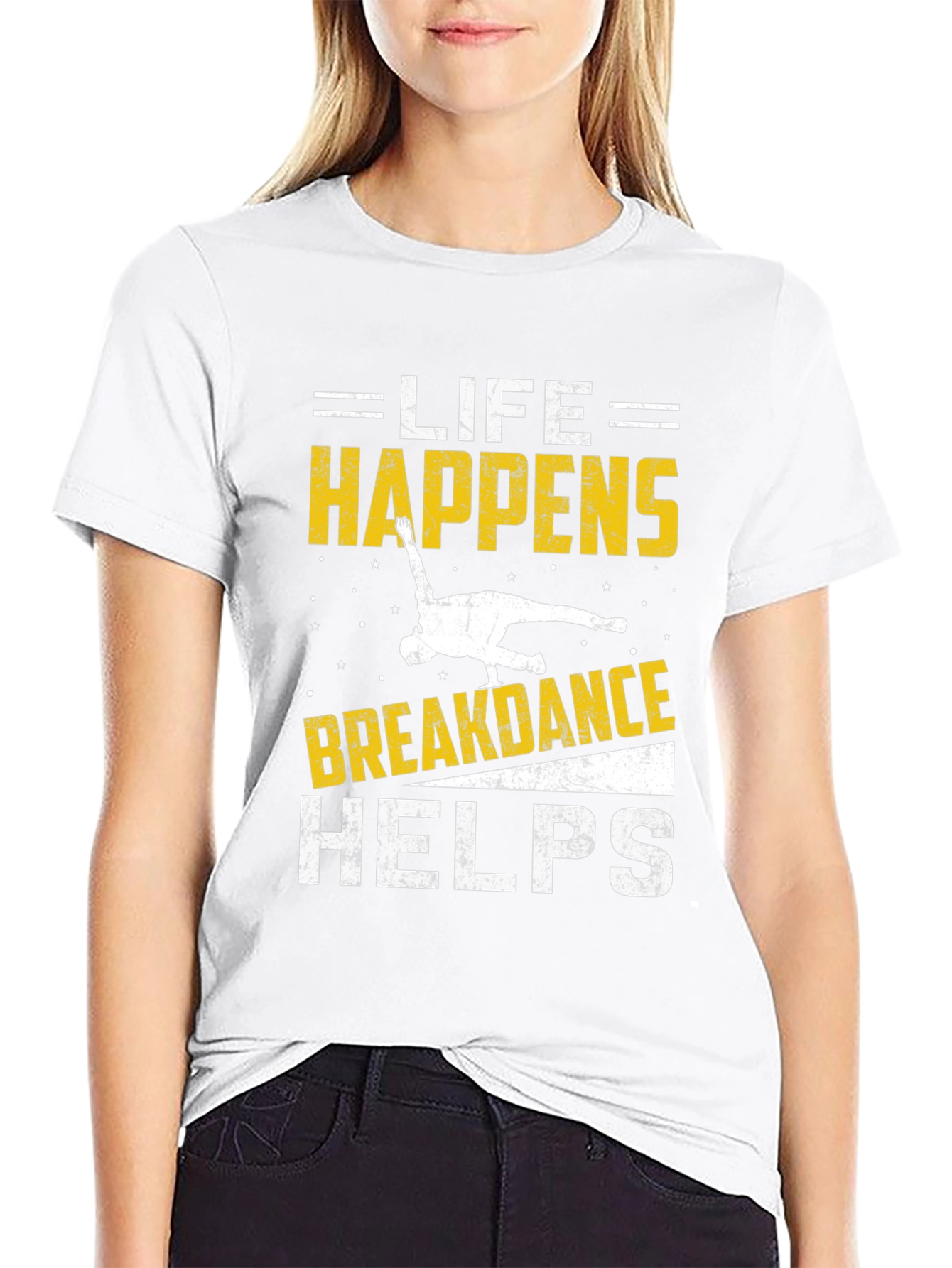 Life Happens Breakdance Helps Black T-Shirt
