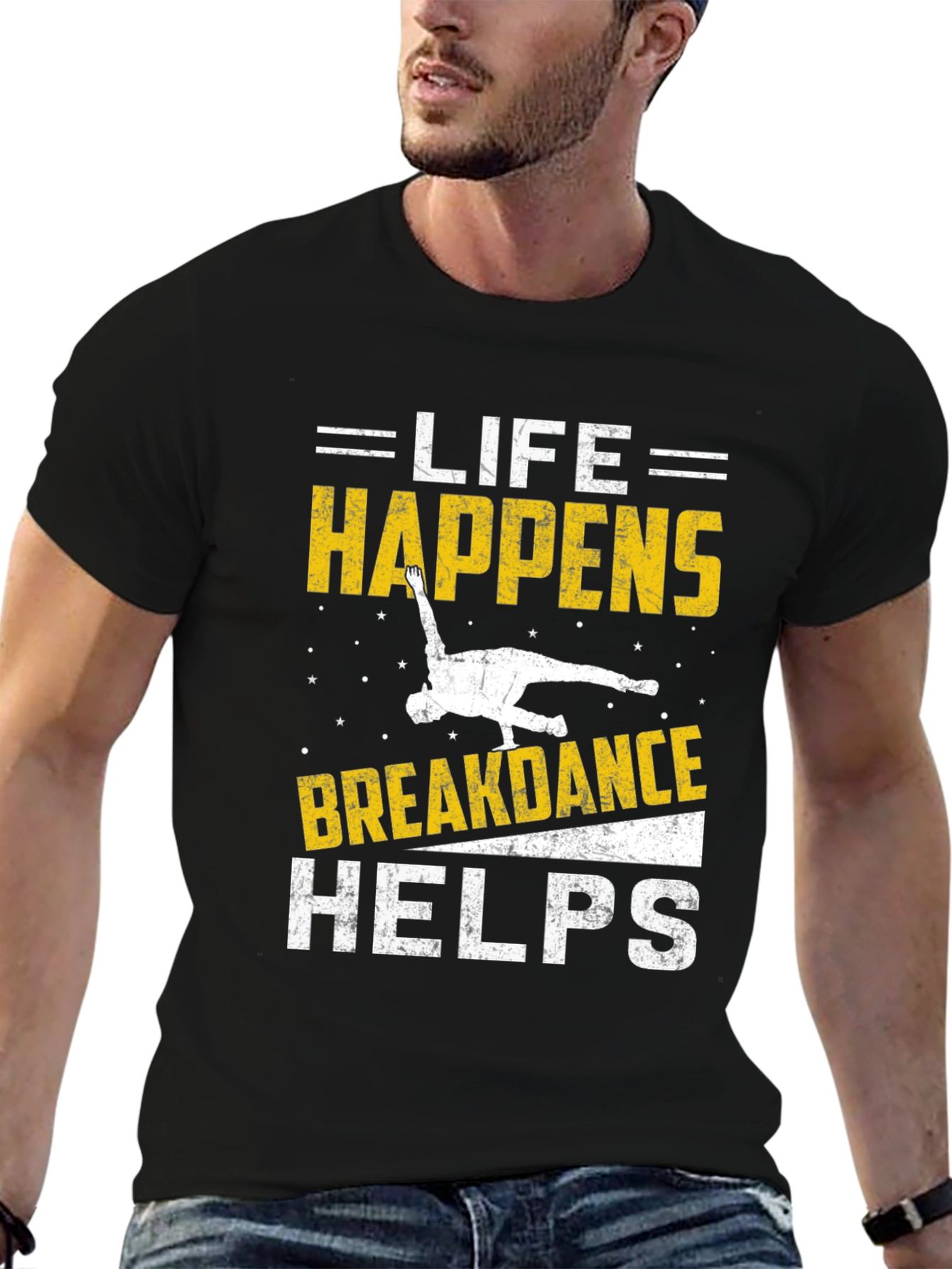 Life Happens Breakdance Helps Black T-Shirt