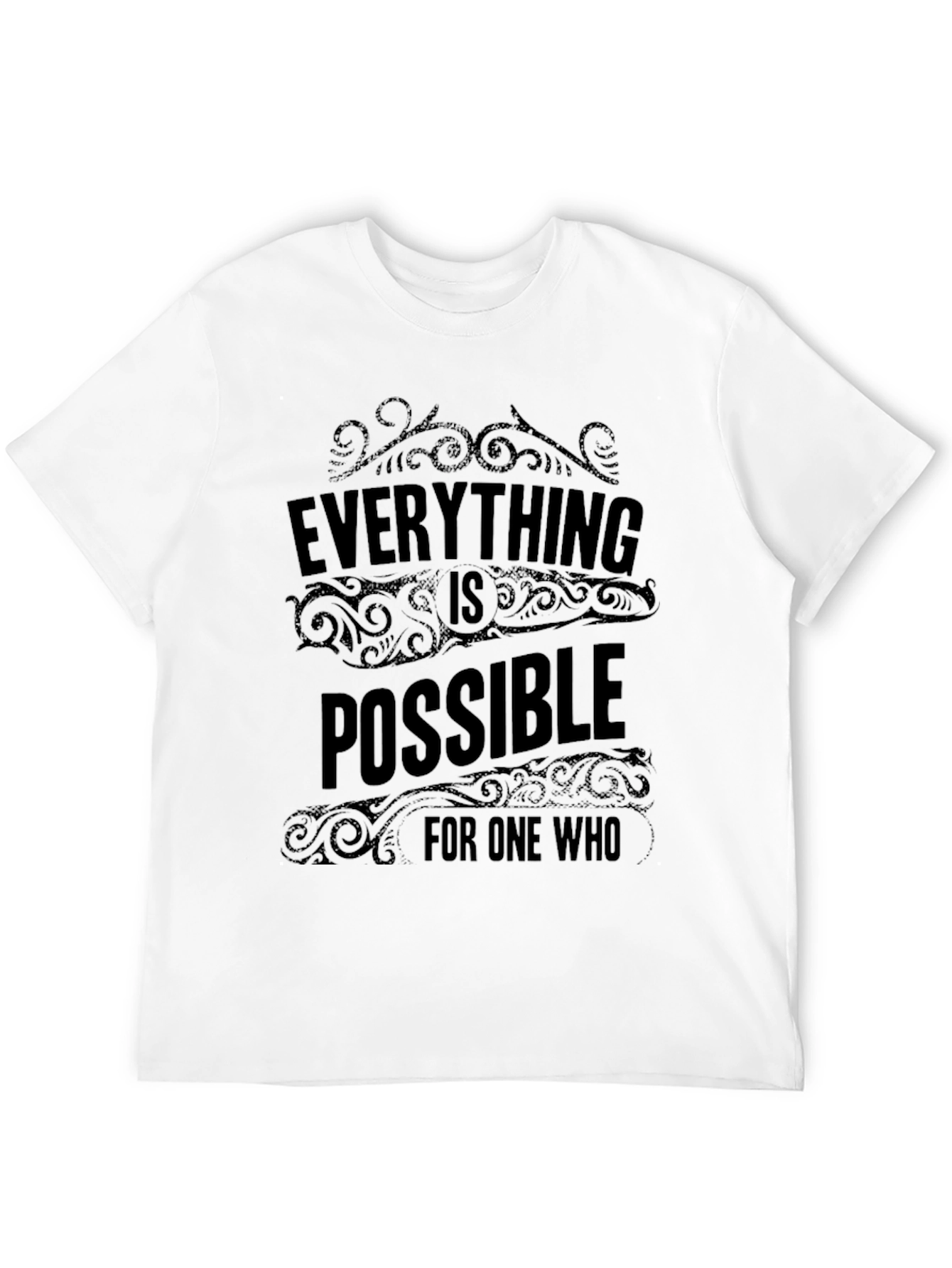 Everything is Possible T-Shirt - Inspirational Design