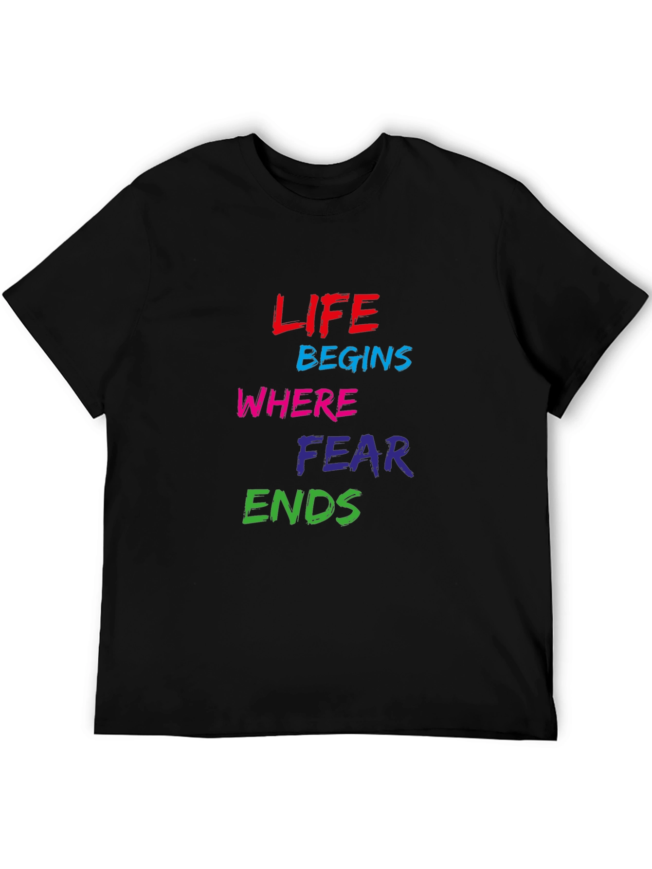 Life Begins Where Fear Ends Graphic Tee