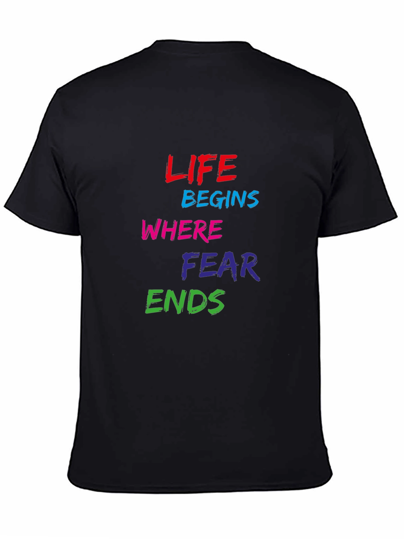 Life Begins Where Fear Ends Graphic Tee