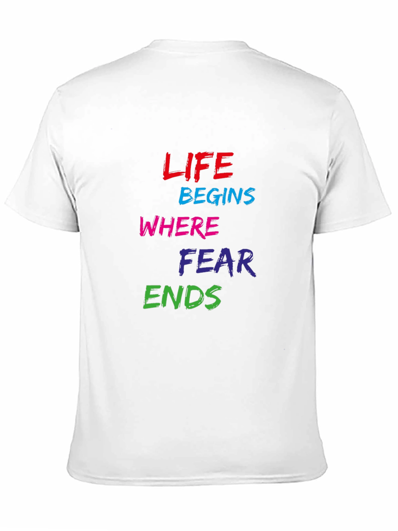 Life Begins Where Fear Ends Graphic Tee