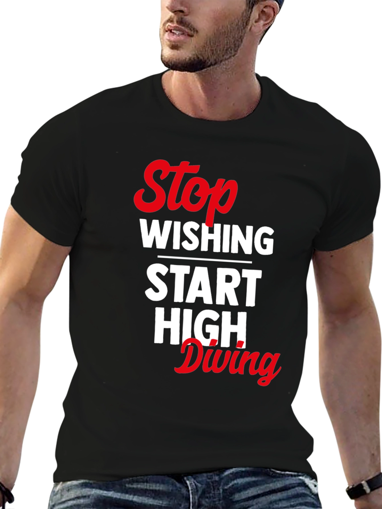Stop Wishing Start High Diving Graphic Tee