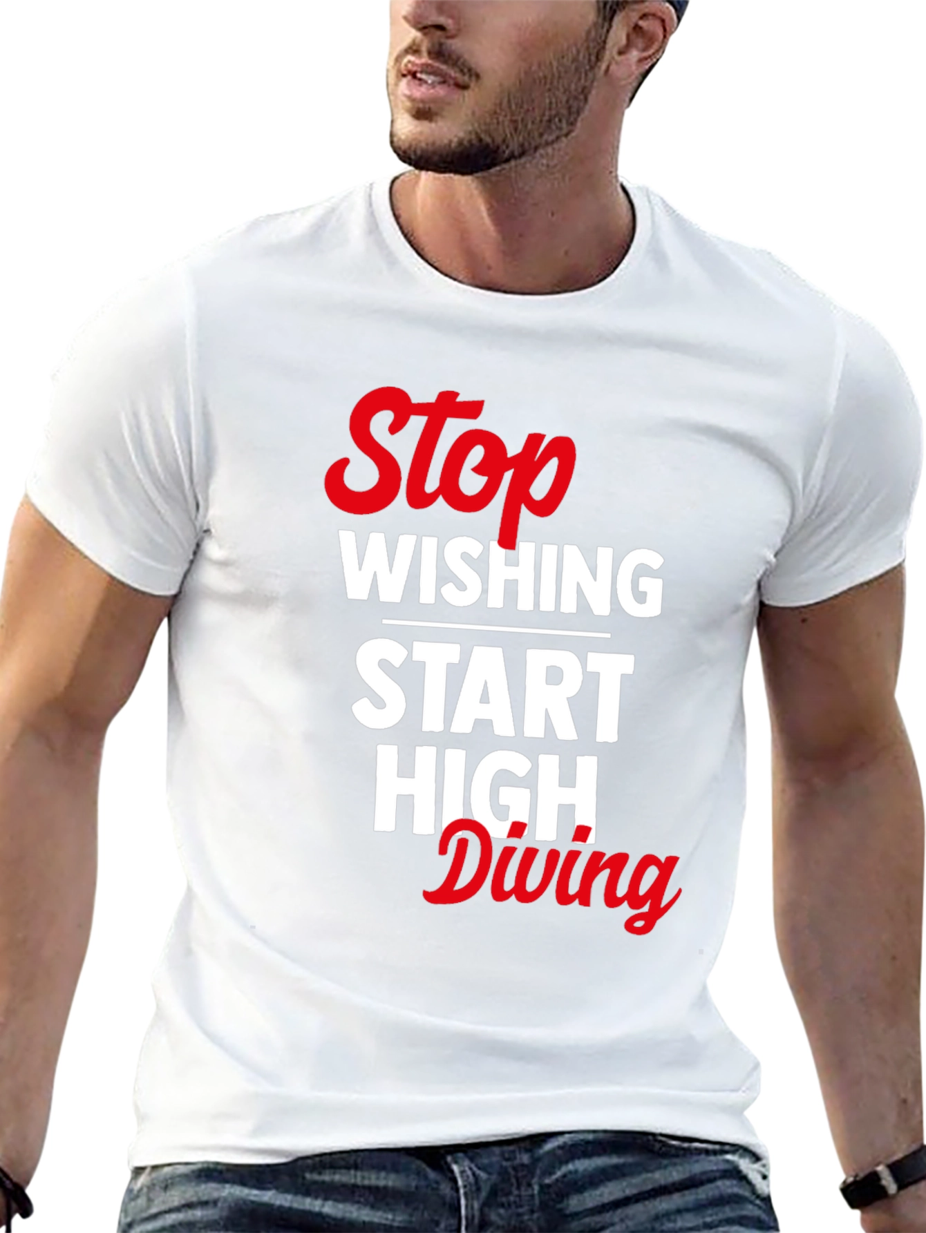 Stop Wishing Start High Diving Graphic Tee