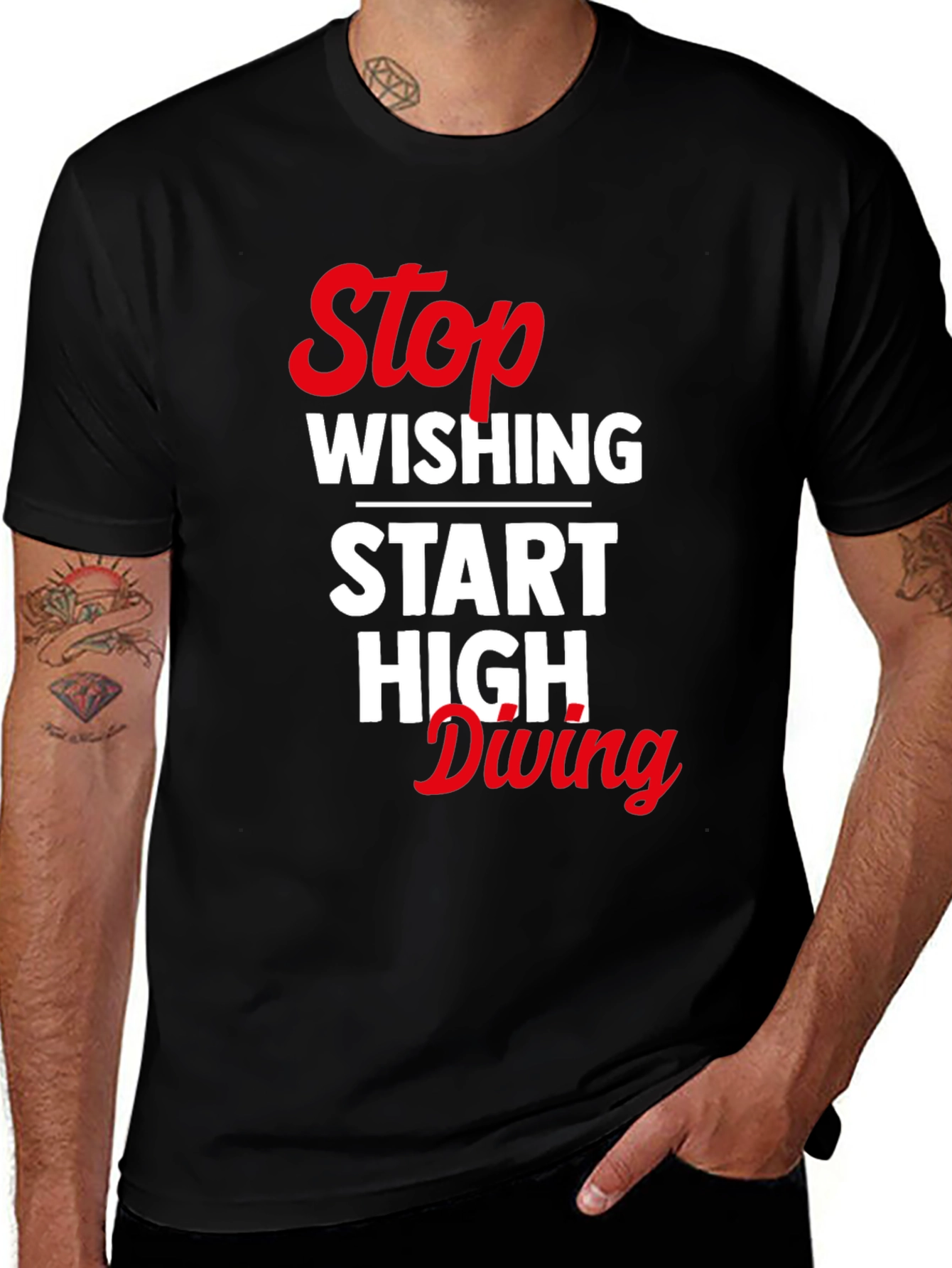 Stop Wishing Start High Diving Graphic Tee