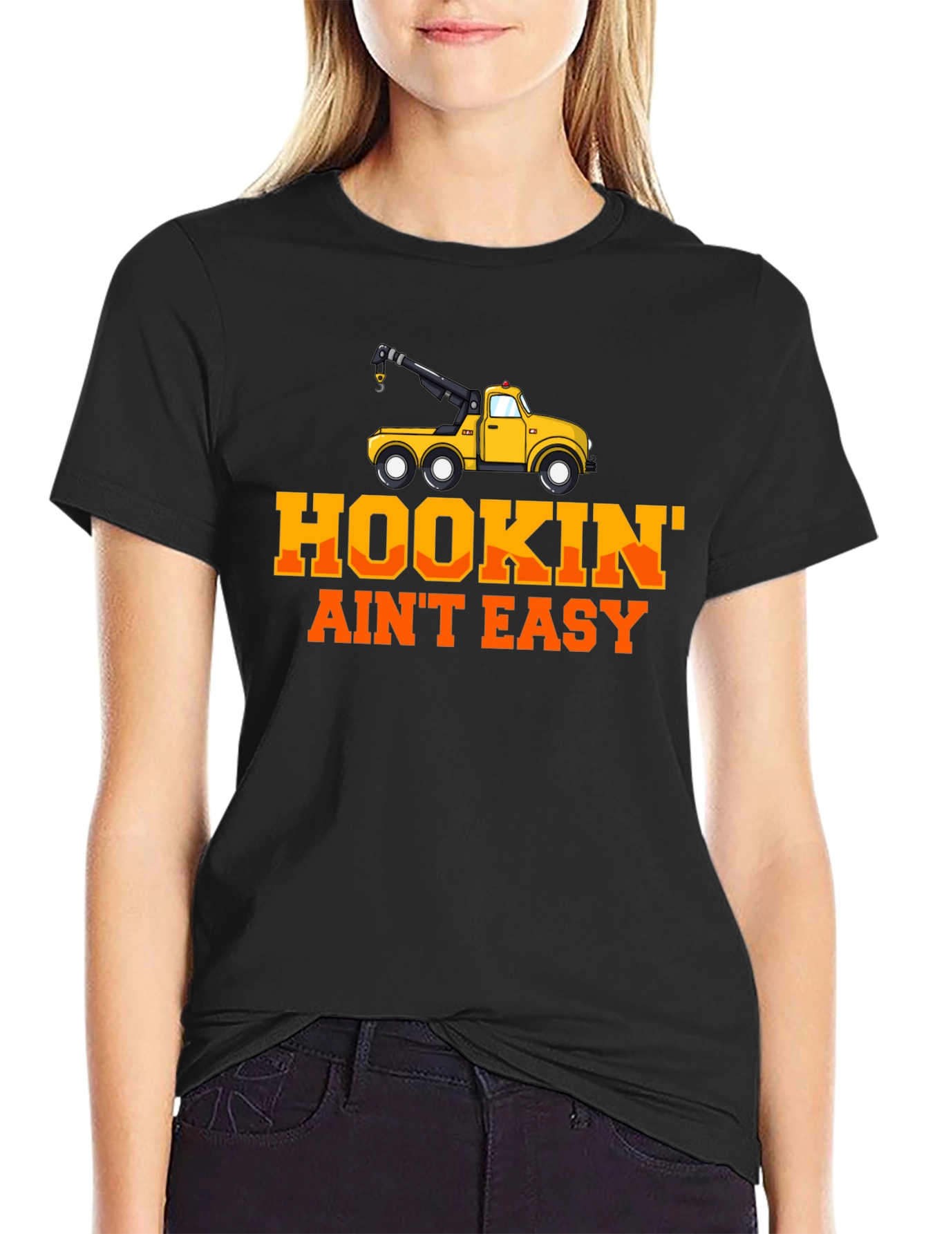 Hookin Aint Easy Tow Truck T-Shirt