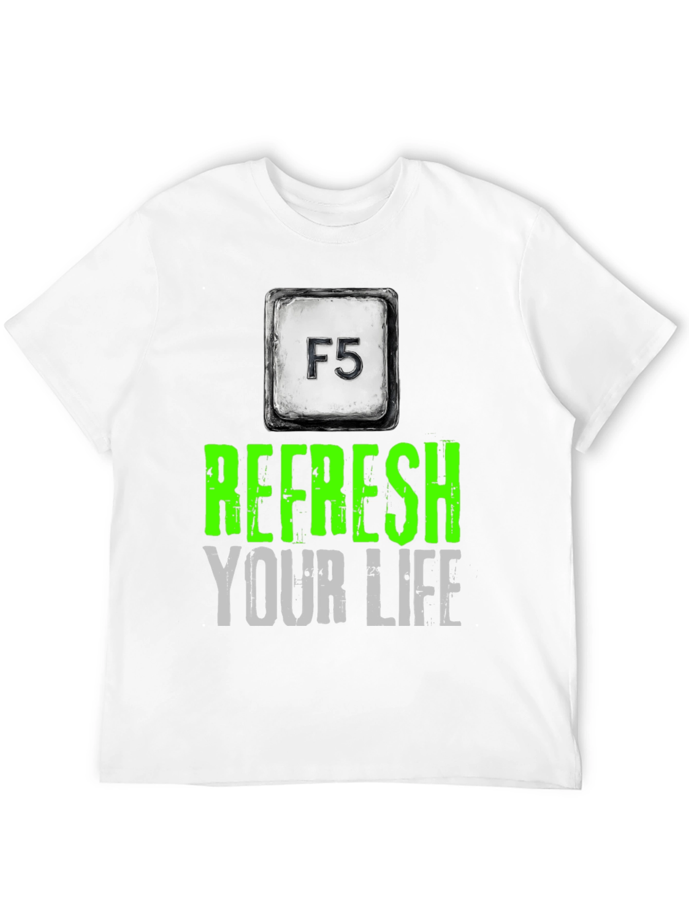 Refresh Your Life T-Shirt - F5 Key Design