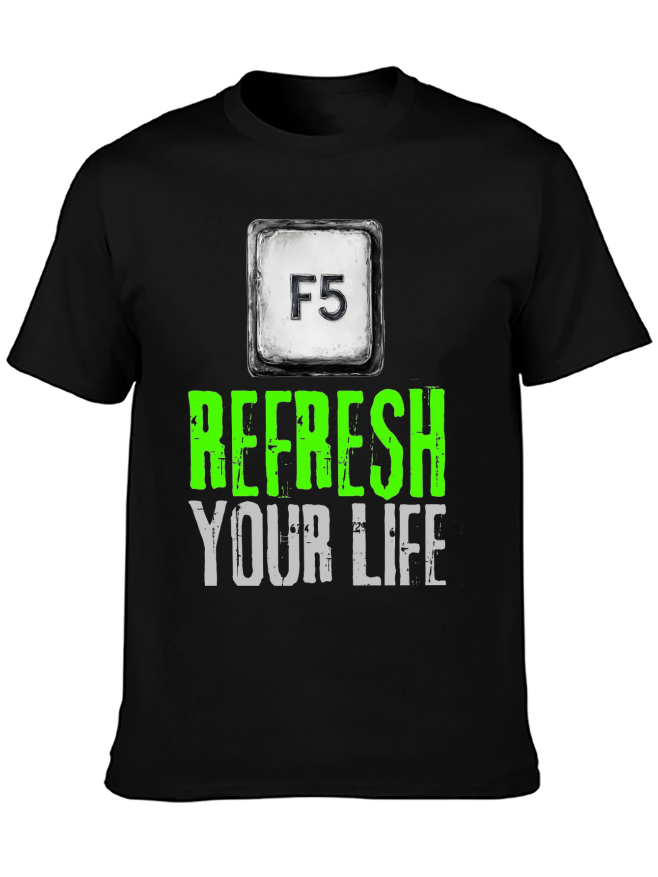 Refresh Your Life T-Shirt - F5 Key Design