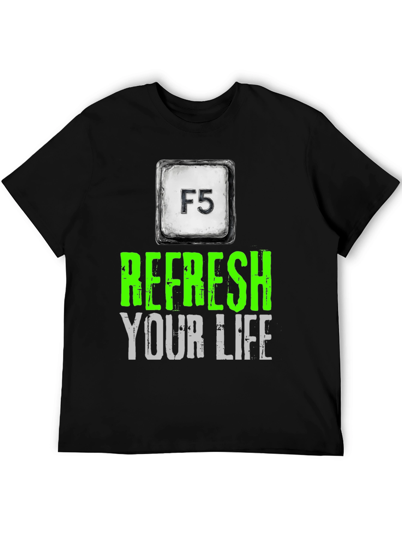 Refresh Your Life T-Shirt - F5 Key Design