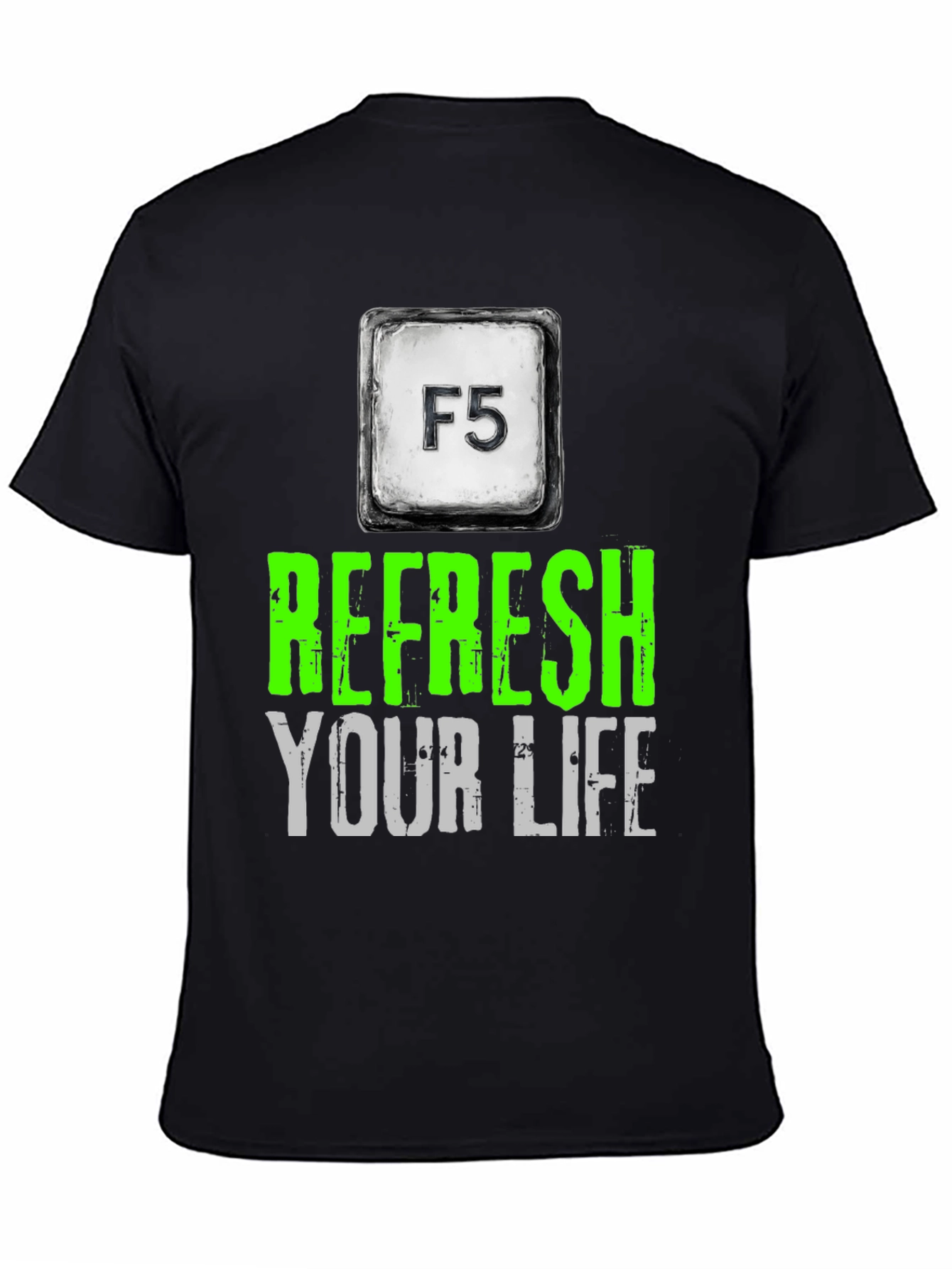 Refresh Your Life T-Shirt - F5 Key Design