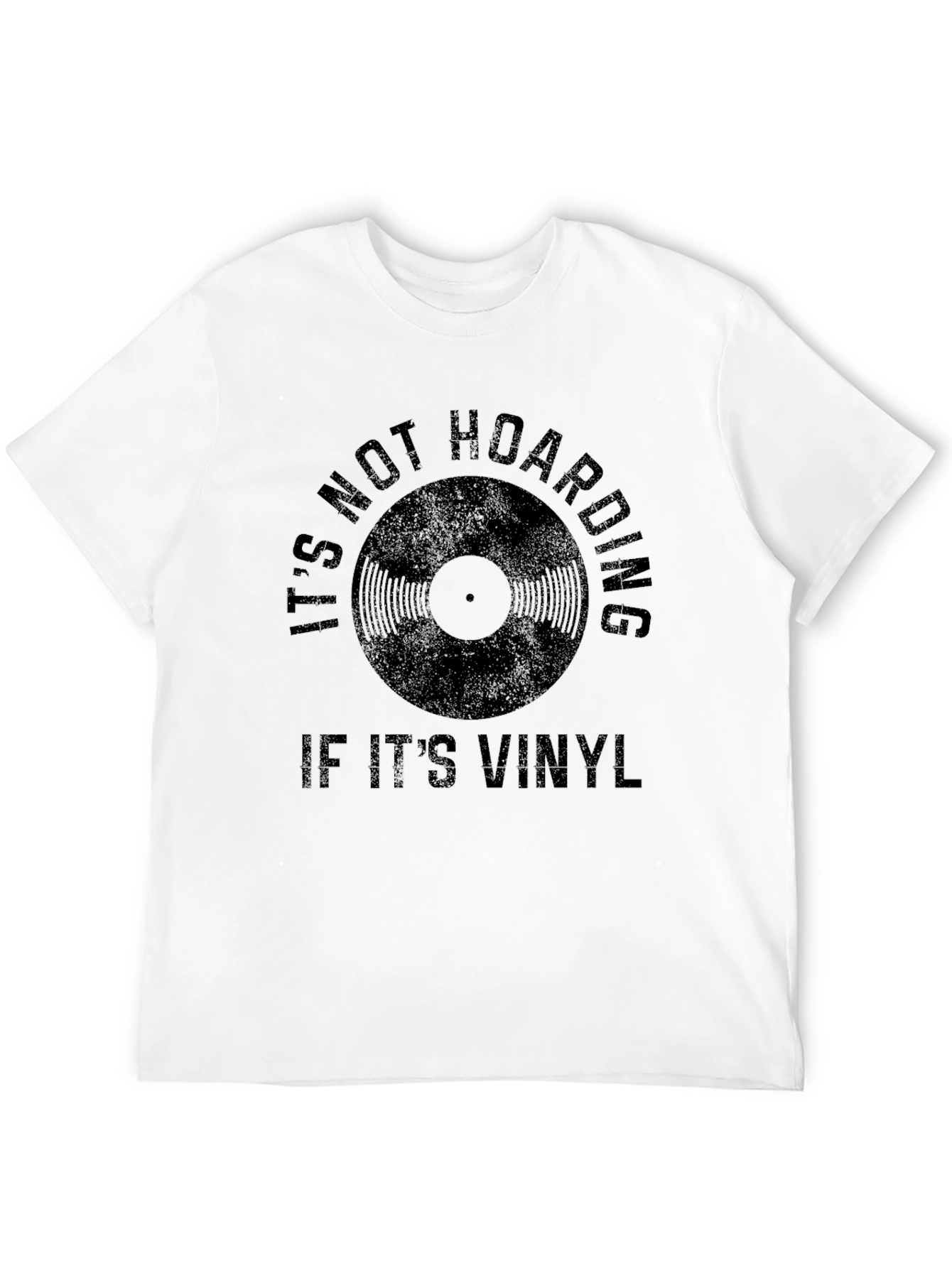 Its Not Hoarding If Its Vinyl Black Graphic Tee