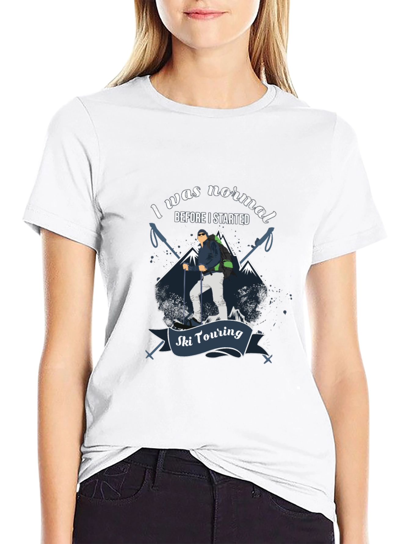 Ski Touring T-Shirt: I Was Normal