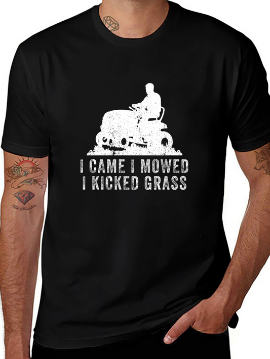 I Came I Mowed I Kicked Grass T-Shirt
