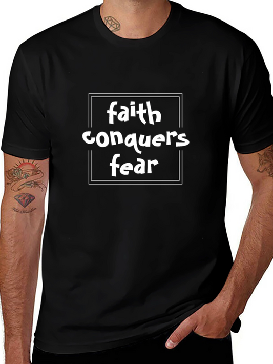 Faith Conquers Fear Graphic T-Shirt