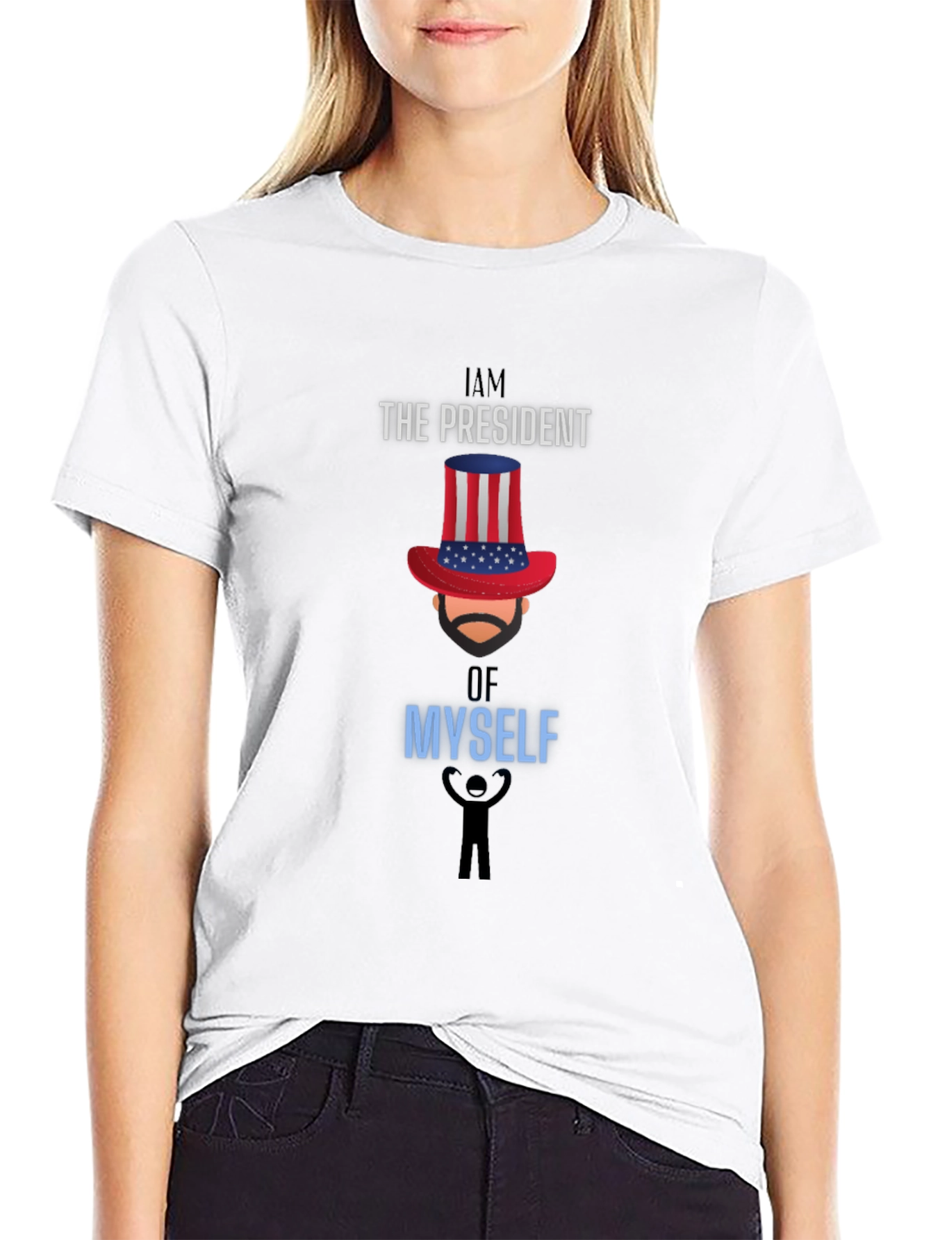 I Am The President Of Myself Graphic Tee