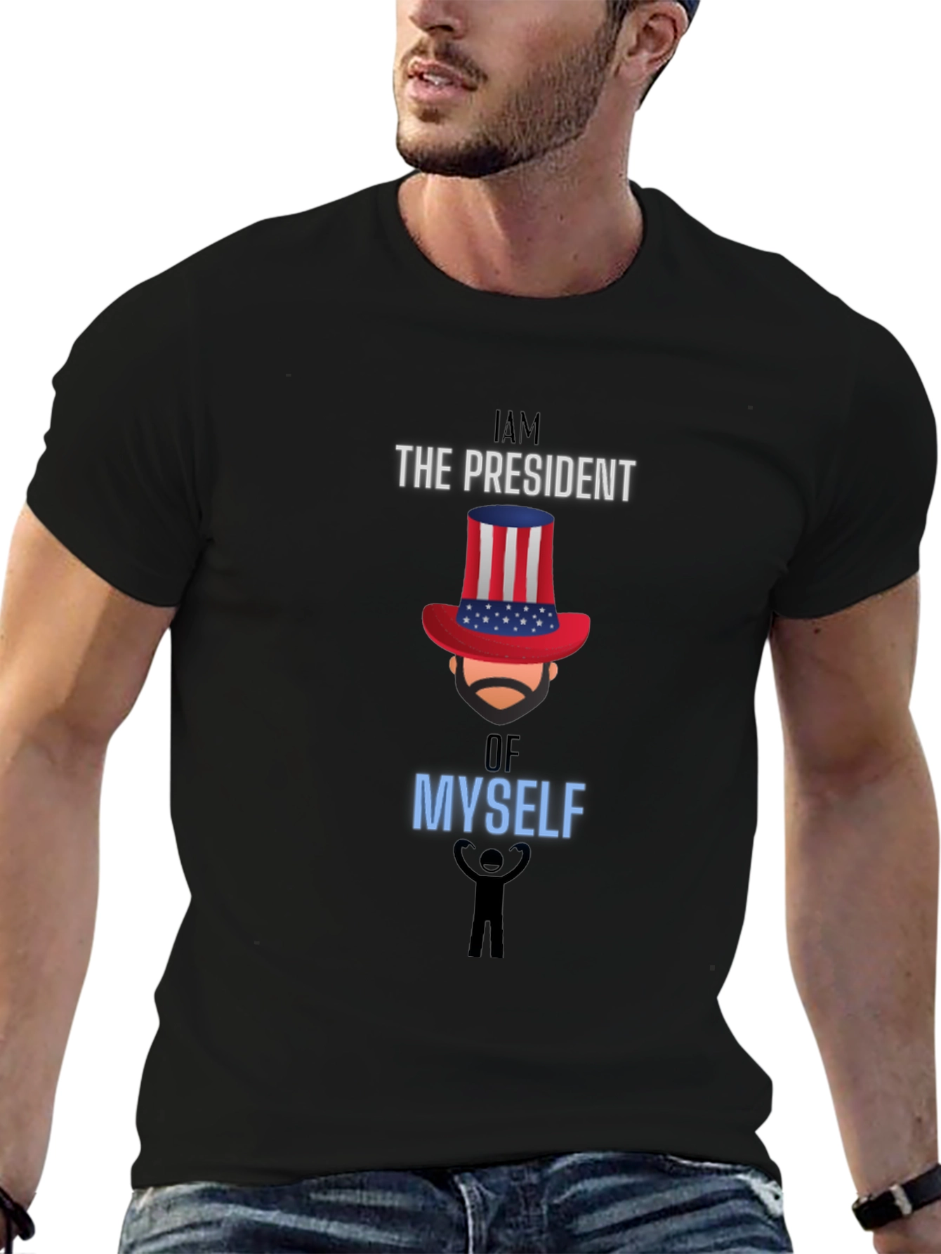 I Am The President Of Myself Graphic Tee