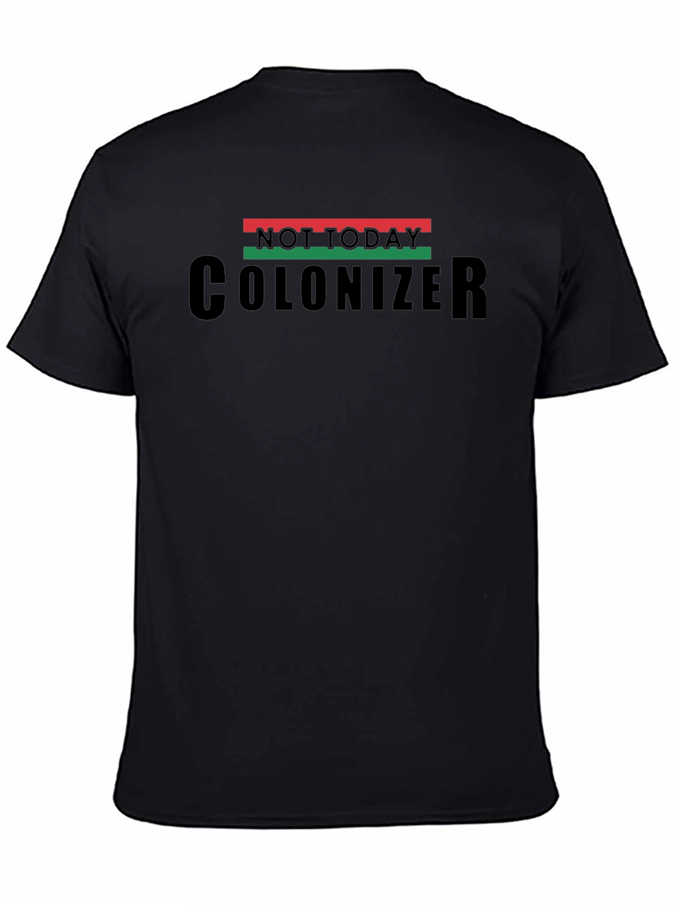 Not Today Colonizer Black Pride T-Shirt