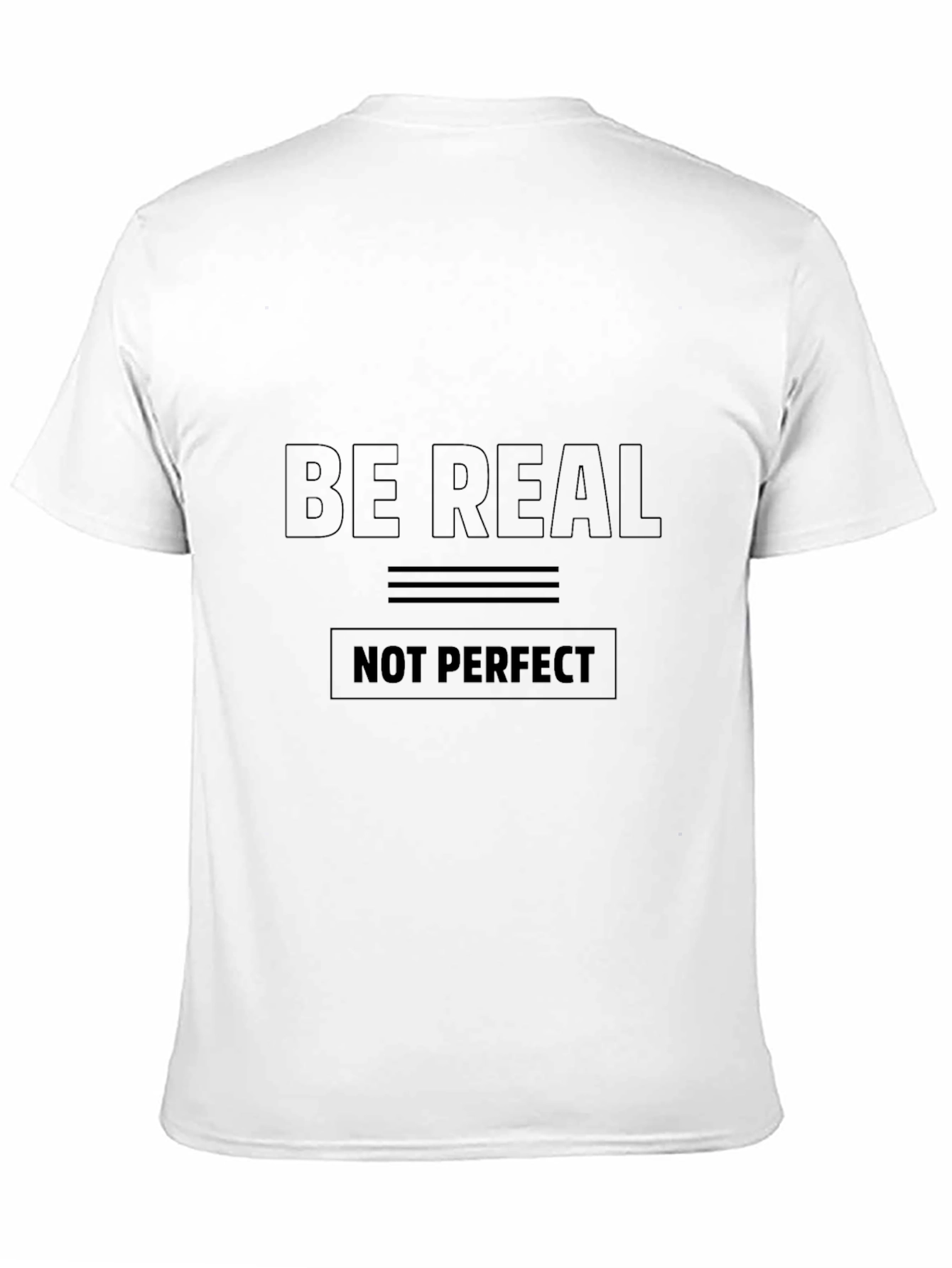 Be Real Not Perfect Black T-Shirt