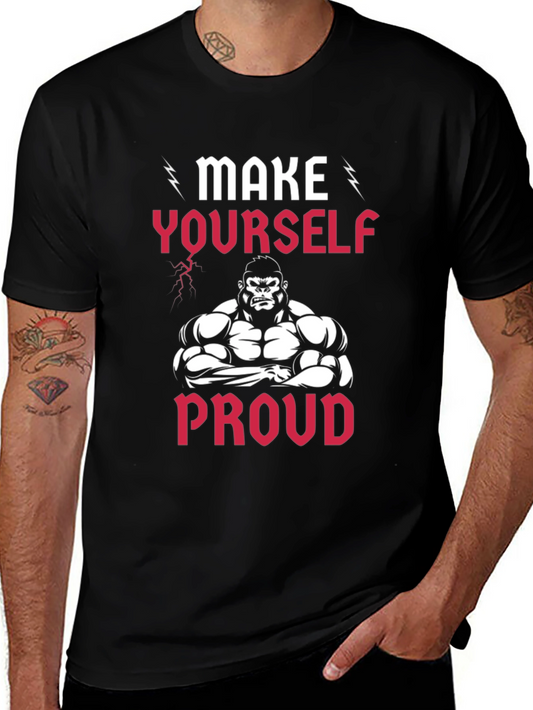 Make Yourself Proud T-Shirt