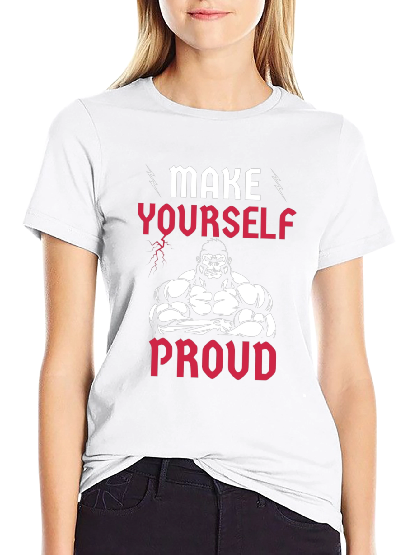 Make Yourself Proud T-Shirt