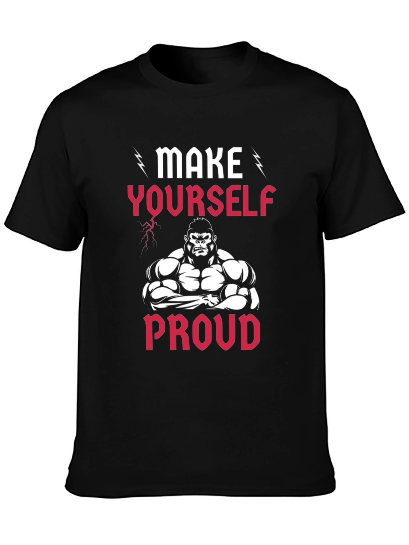 Make Yourself Proud T-Shirt