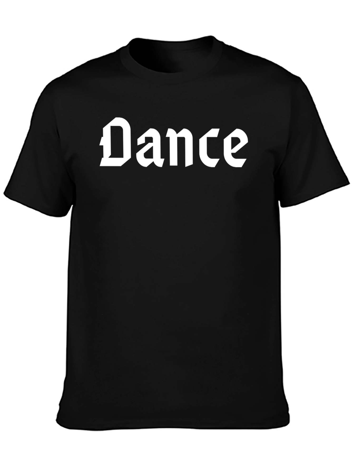 Dance Graphic Tee - Classic Gothic Font