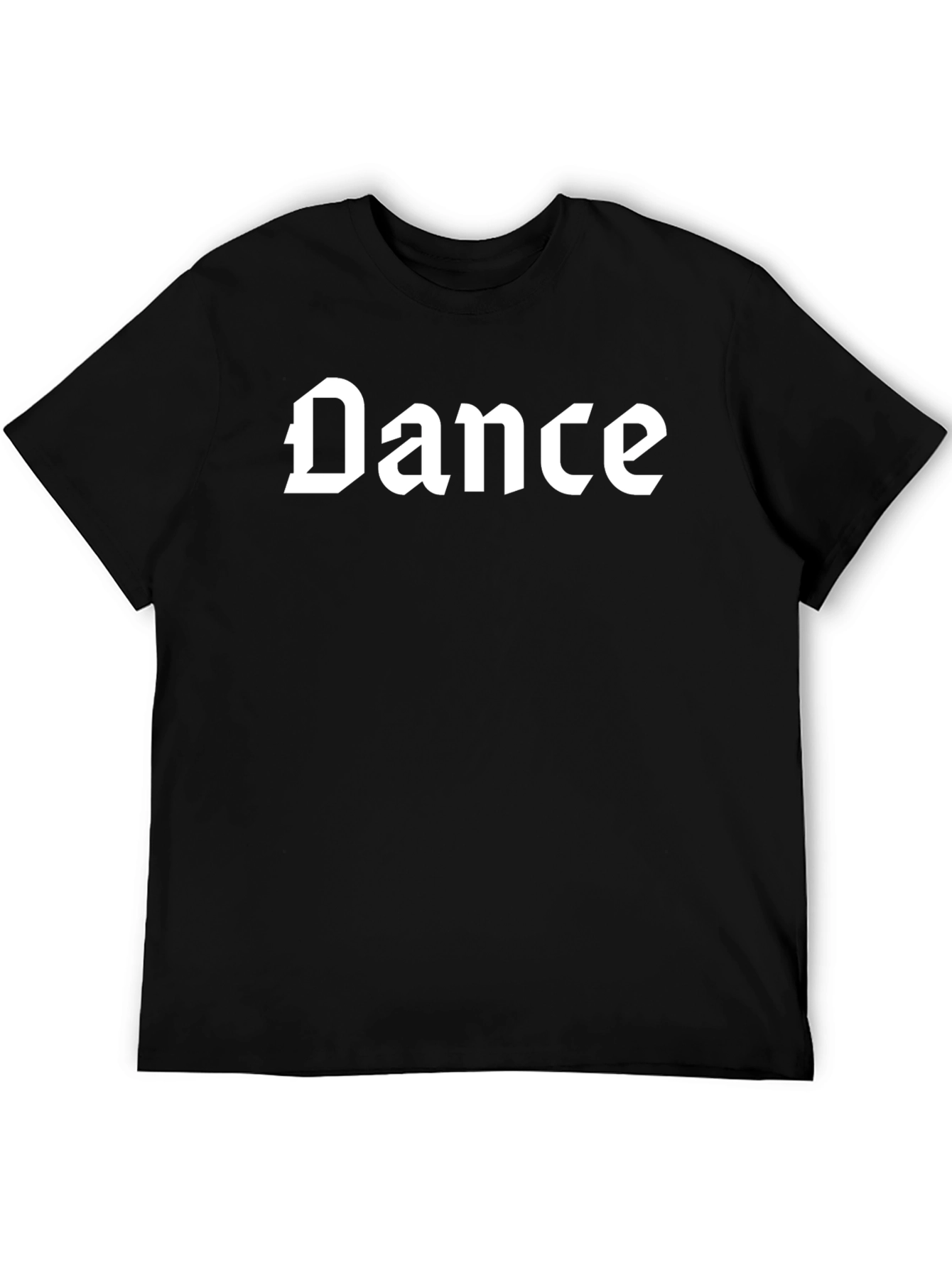 Dance Graphic Tee - Classic Gothic Font