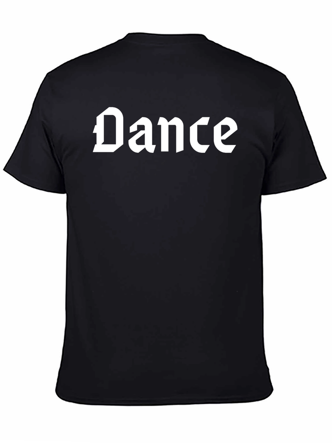 Dance Graphic Tee - Classic Gothic Font