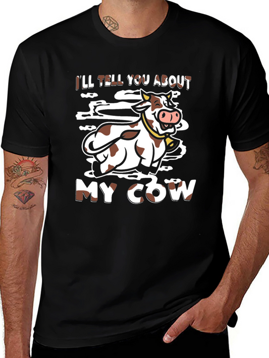 Ill Tell You About My Cow Black Graphic Tee