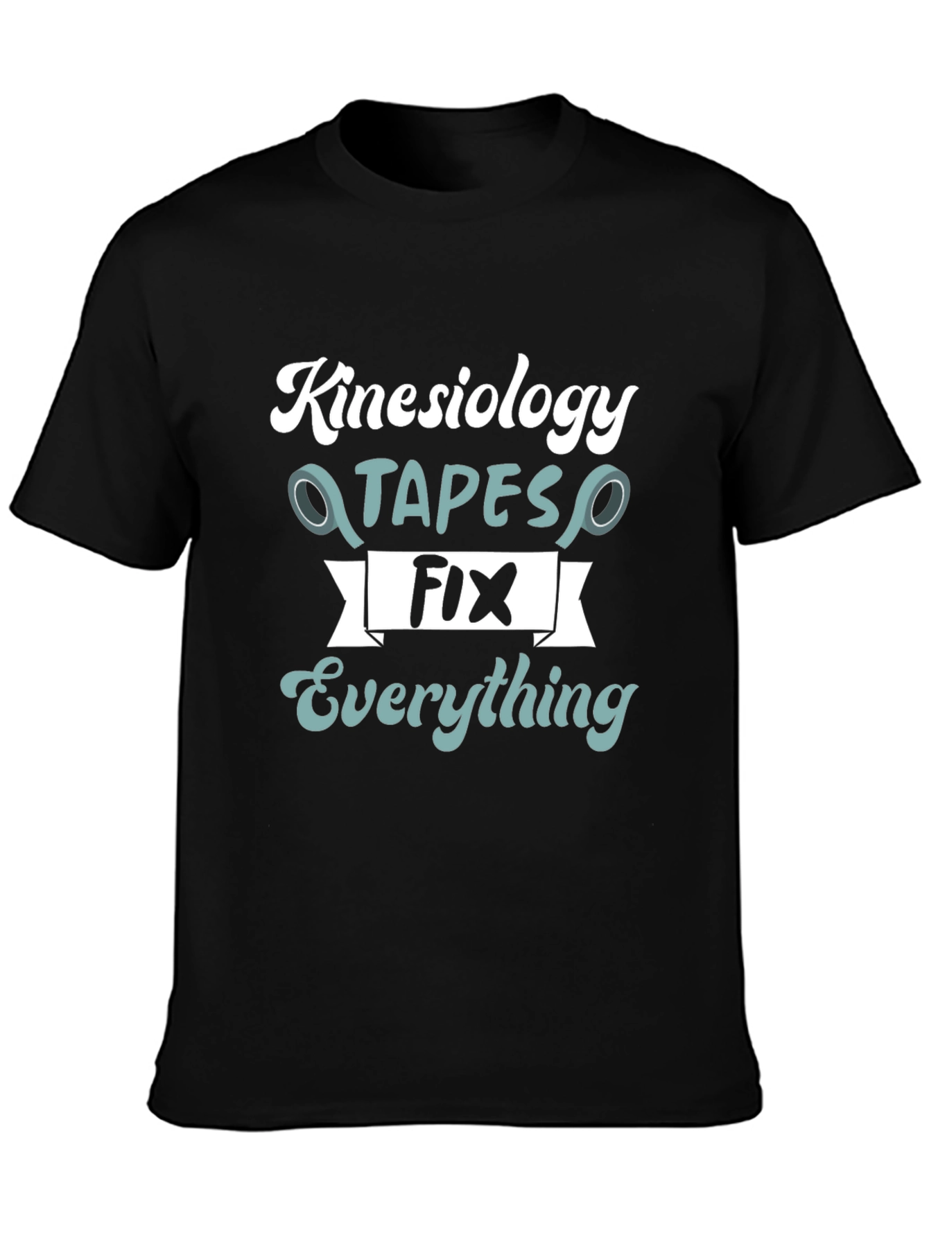 Kinesiology Tapes Fix Everything Black T-Shirt