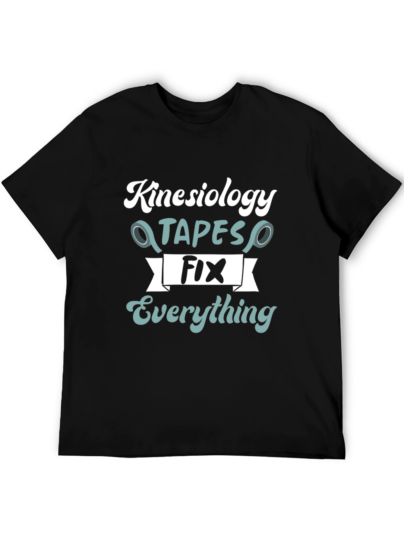 Kinesiology Tapes Fix Everything Black T-Shirt