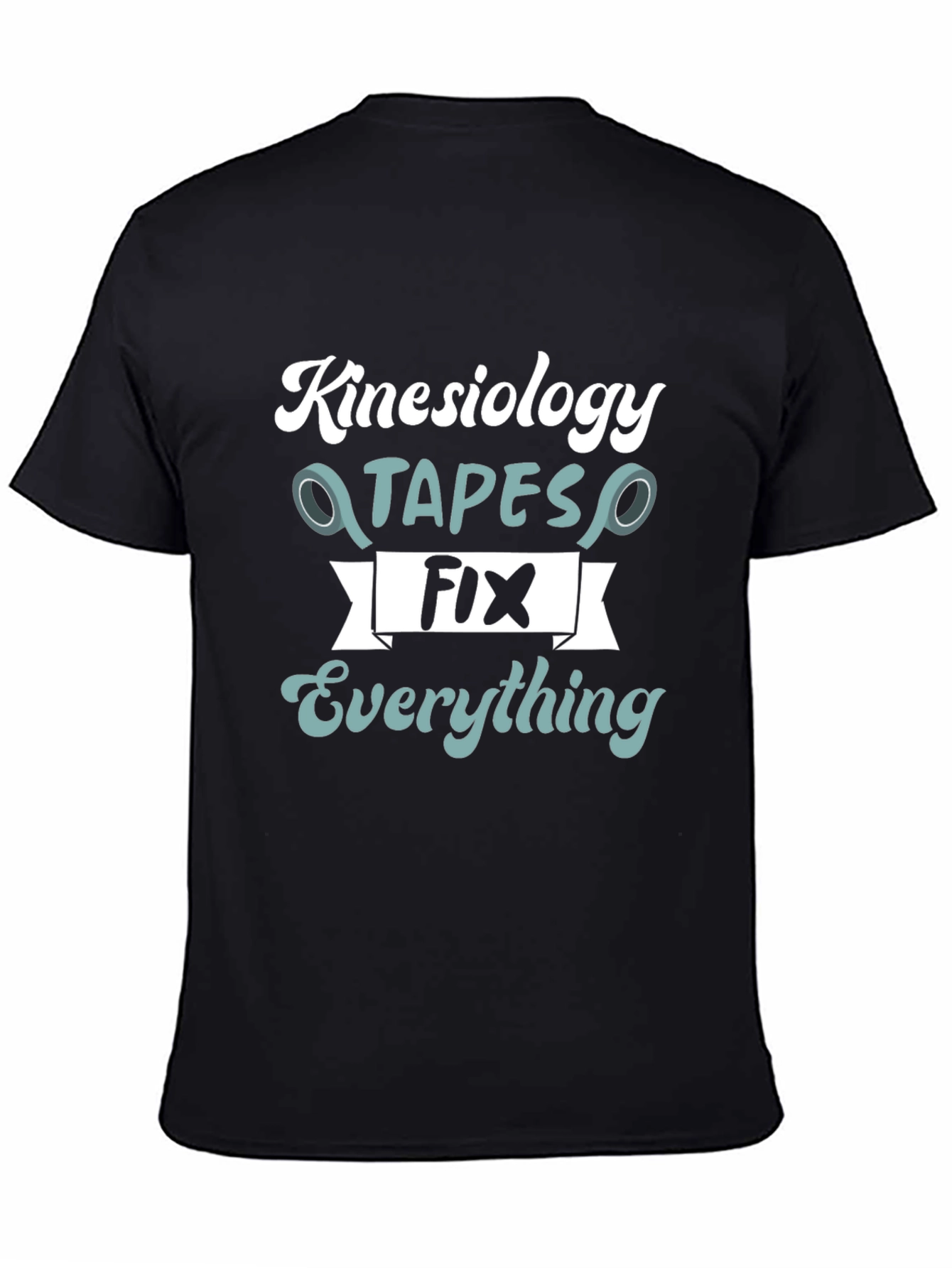 Kinesiology Tapes Fix Everything Black T-Shirt
