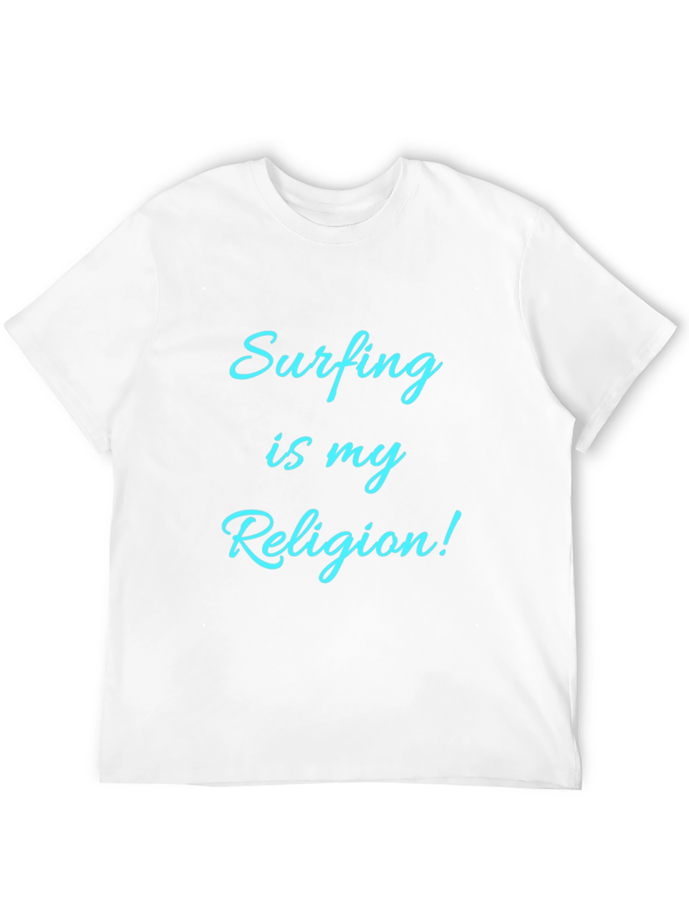 Surfing Is My Religion! Graphic T-Shirt