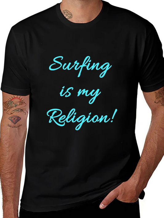 Surfing Is My Religion! Graphic T-Shirt