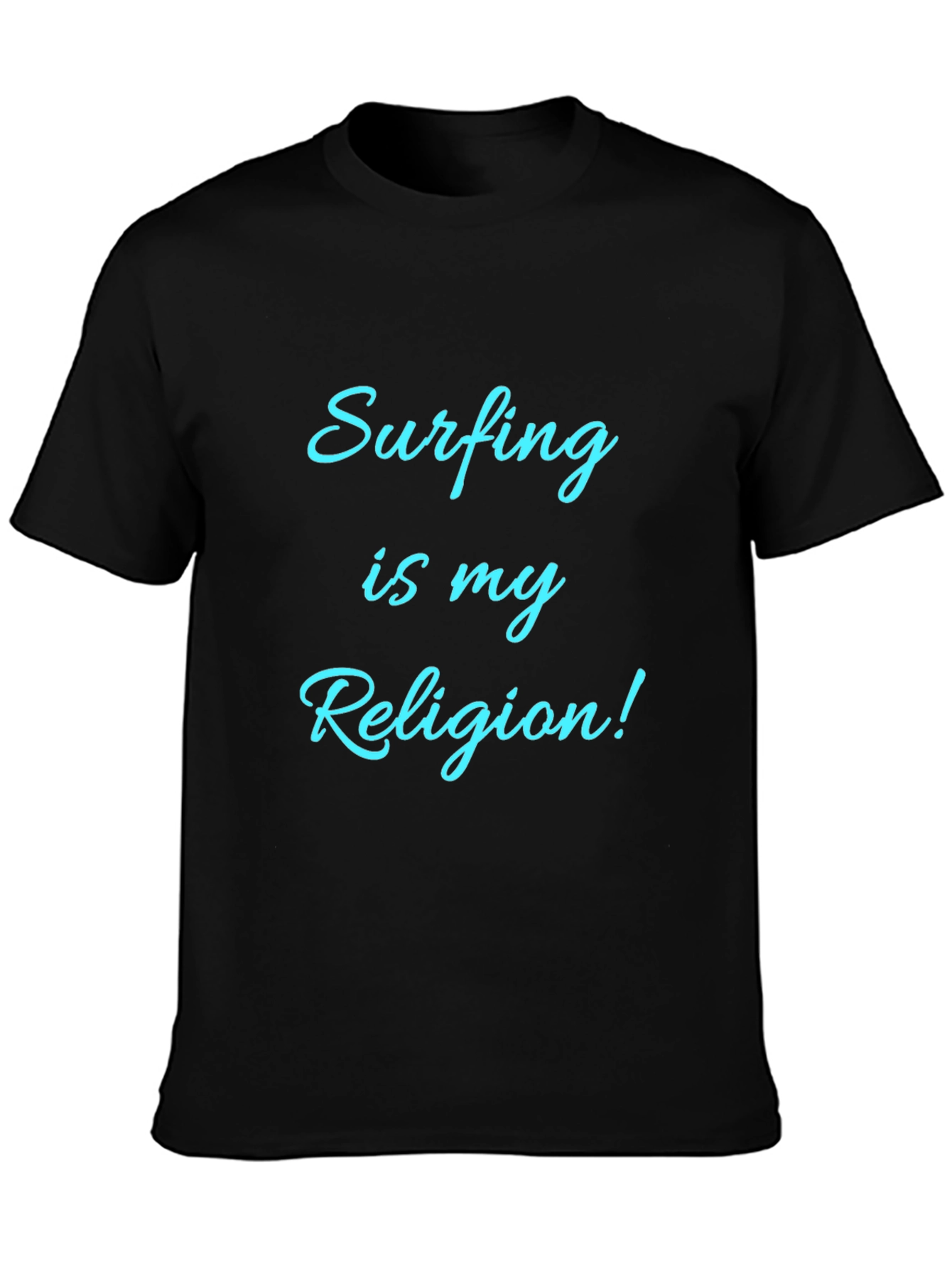 Surfing Is My Religion! Graphic T-Shirt