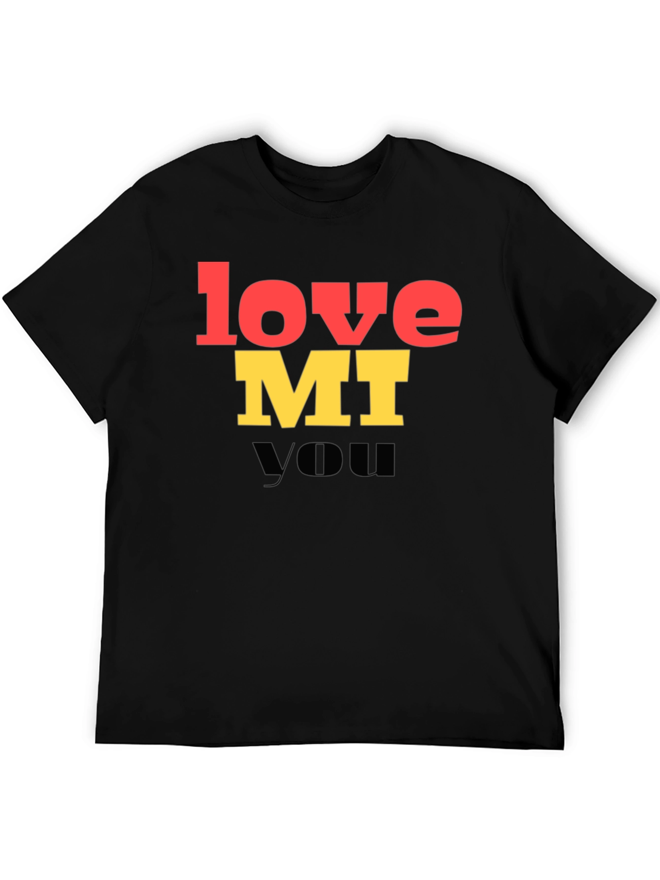 Love MI You Graphic T-Shirt - Trendy Unisex Tee