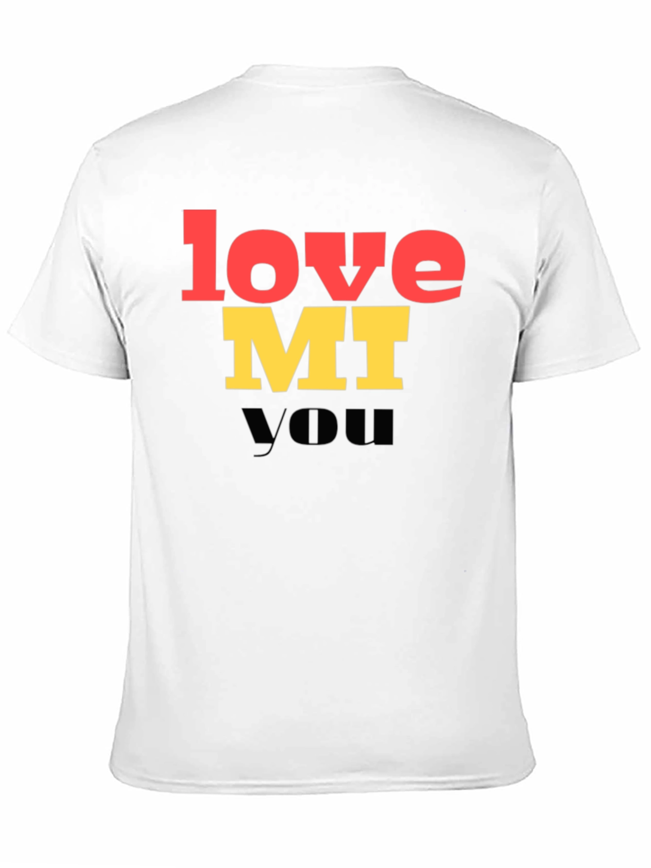 Love MI You Graphic T-Shirt - Trendy Unisex Tee