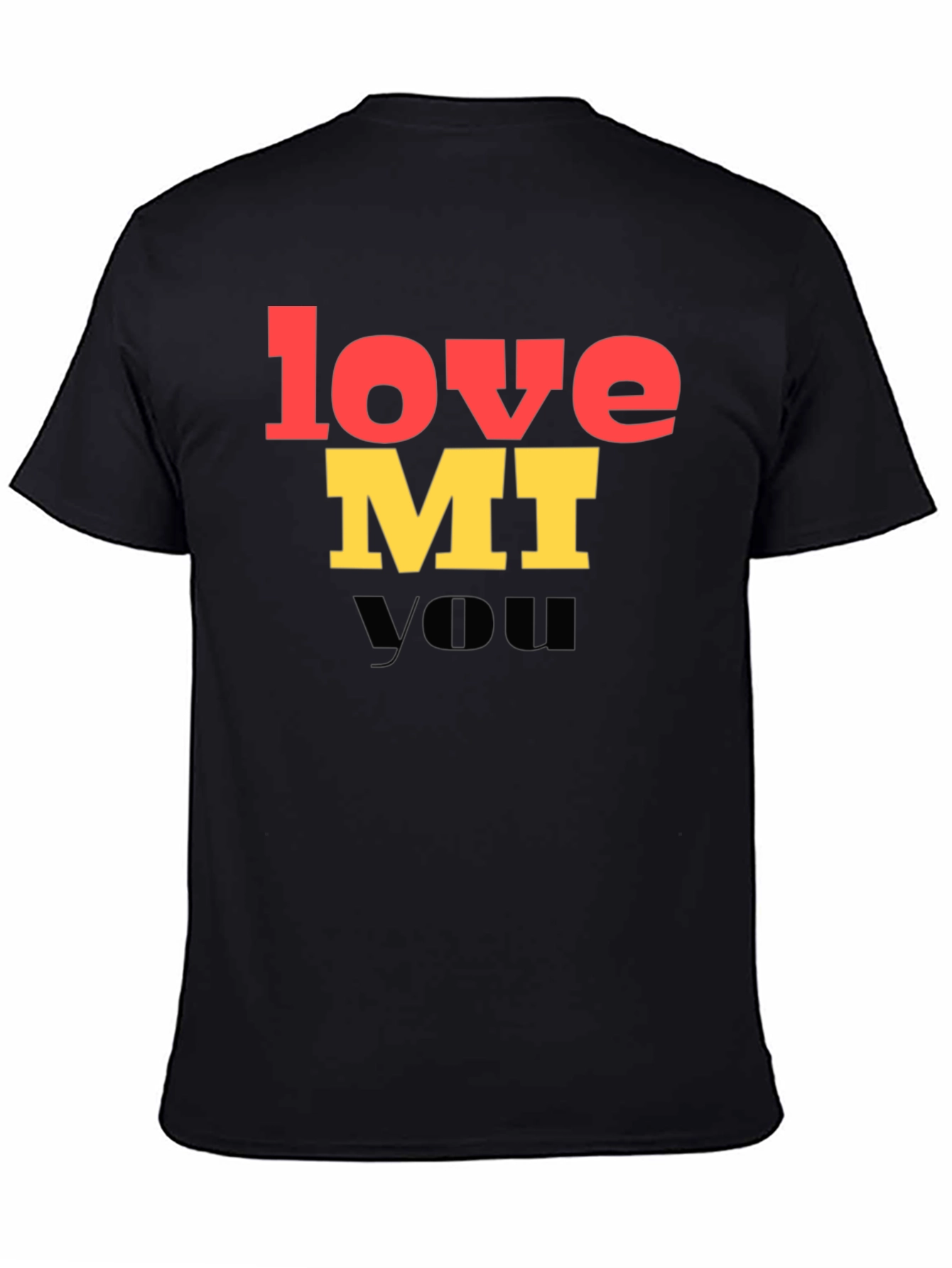 Love MI You Graphic T-Shirt - Trendy Unisex Tee