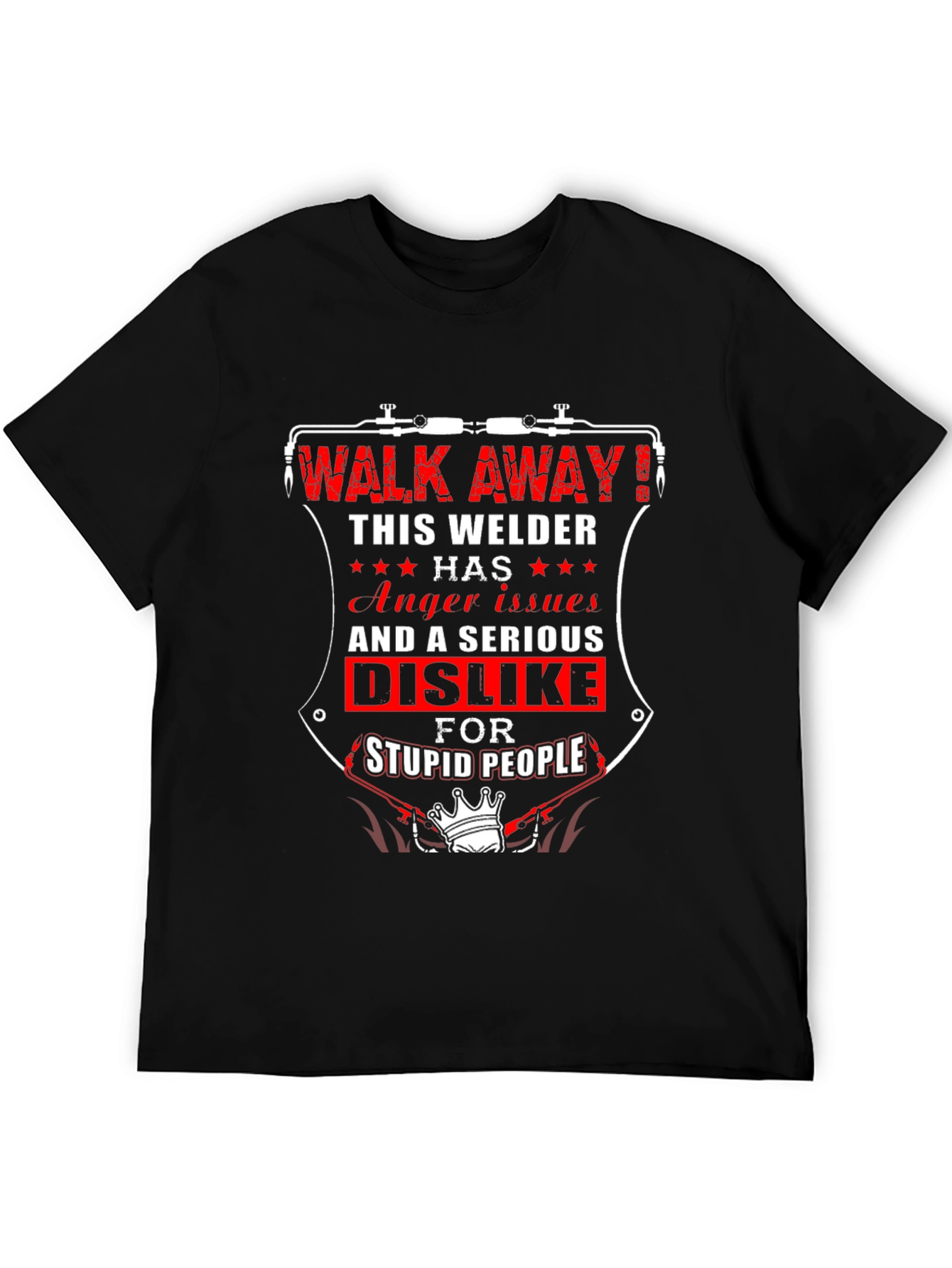 Welder Attitude T-Shirt - Walk Away!