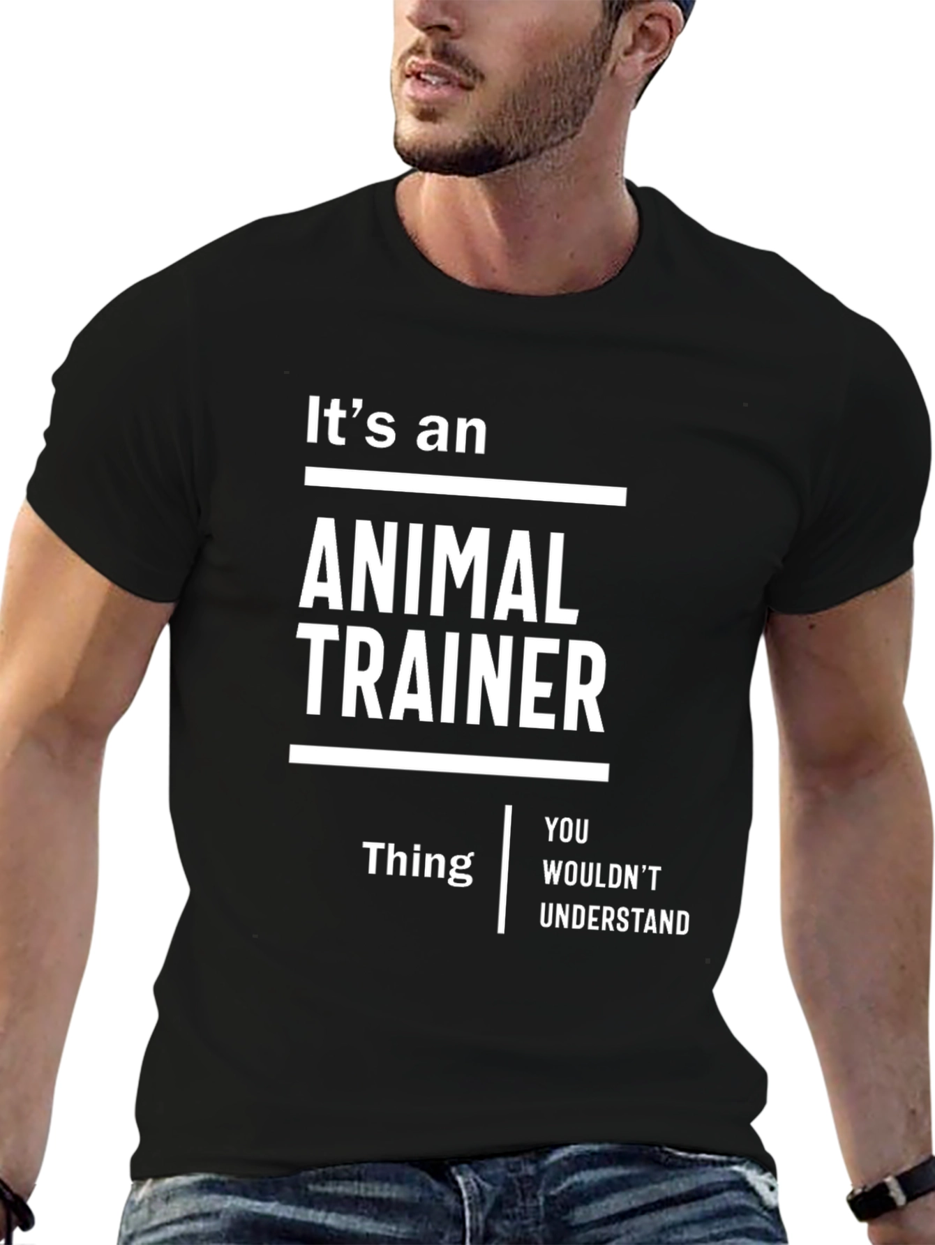 Its an Animal Trainer Thing T-Shirt - Funny Gift
