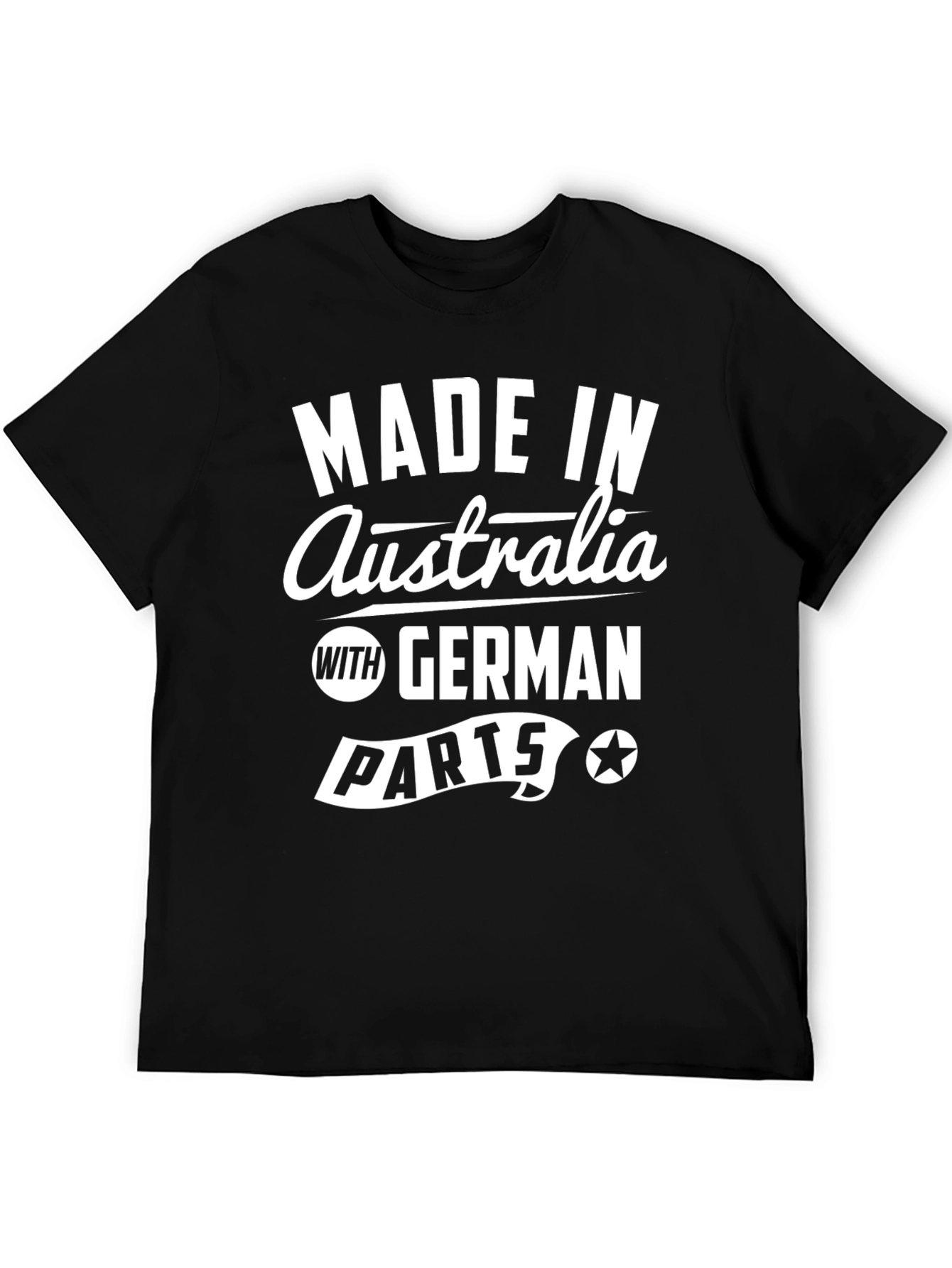 Made In Australia with German Parts Funny T-Shirt