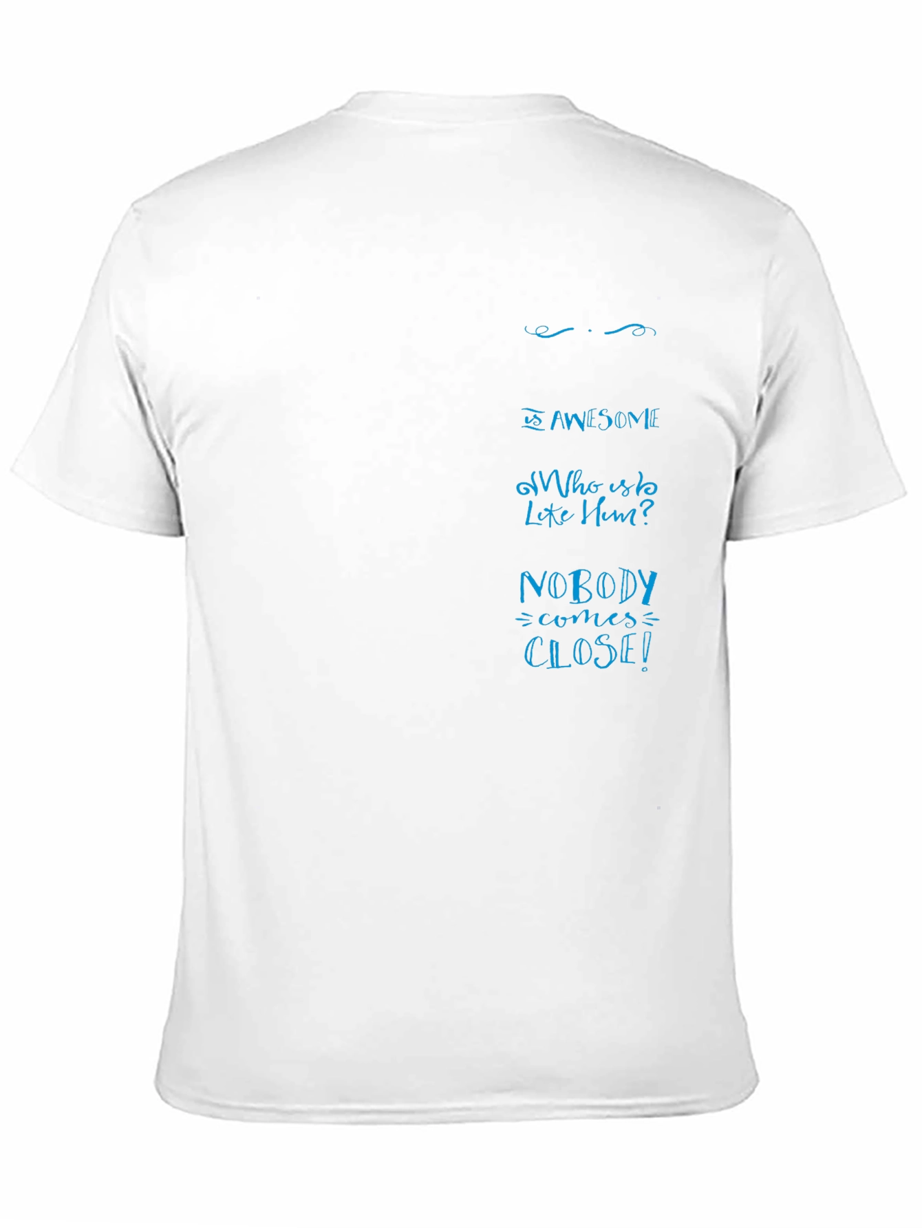 He Is Awesome T-Shirt