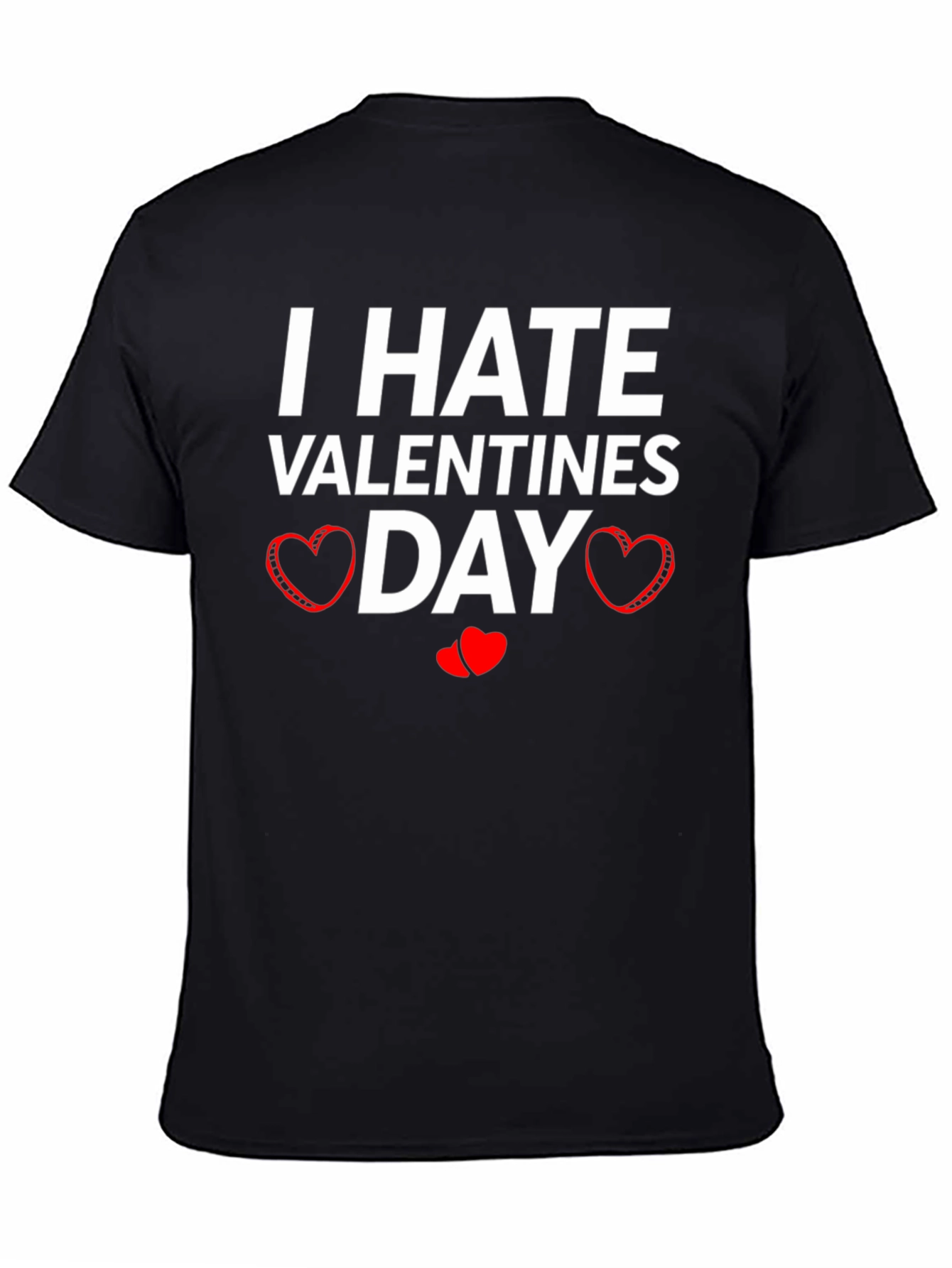 I Hate Valentines Day Graphic Tee