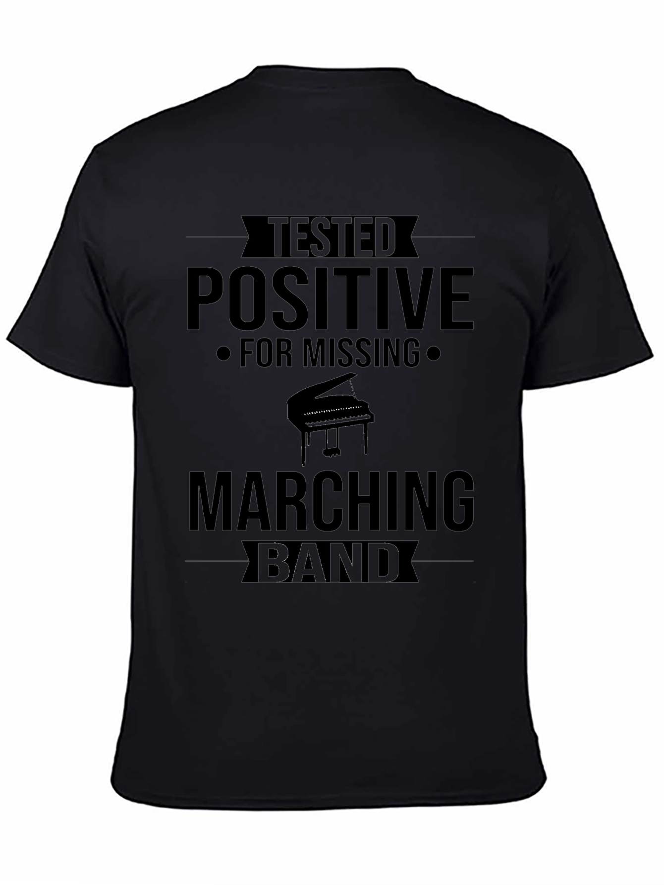 Tested Positive for Missing Marching Band Tee