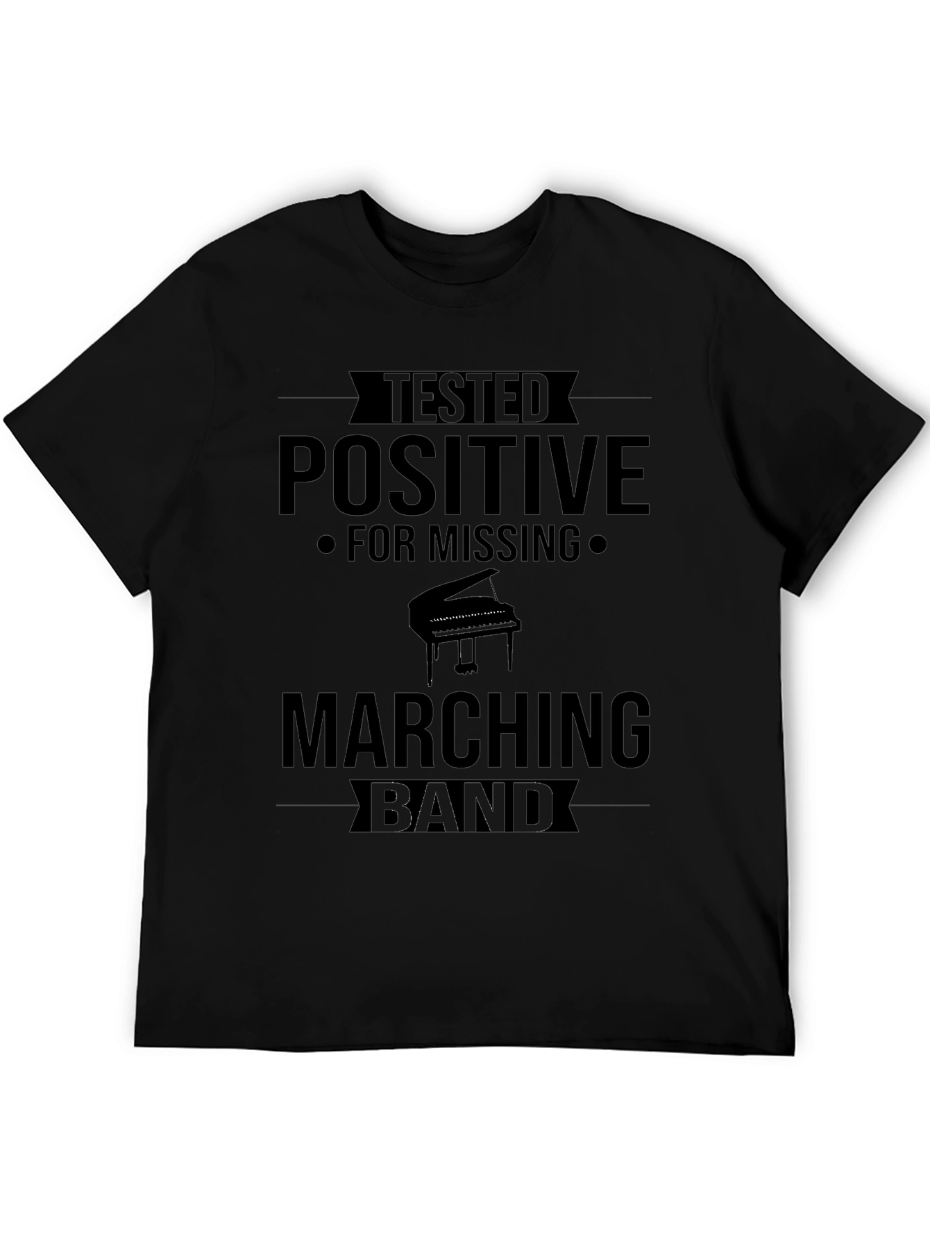 Tested Positive for Missing Marching Band Tee